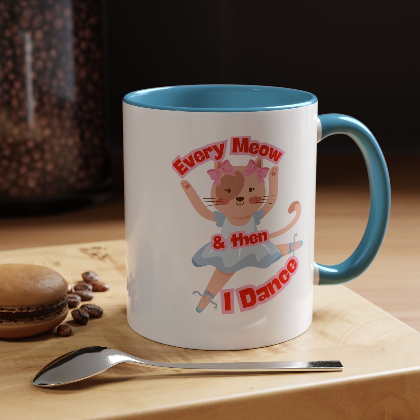 “Every Meow & Then I Dance” Adorable Dancing Cat Graphic | Cute Cat Dance Mug for Ballet Lovers & Coffee Enthusiasts - Accent Coffee Mug