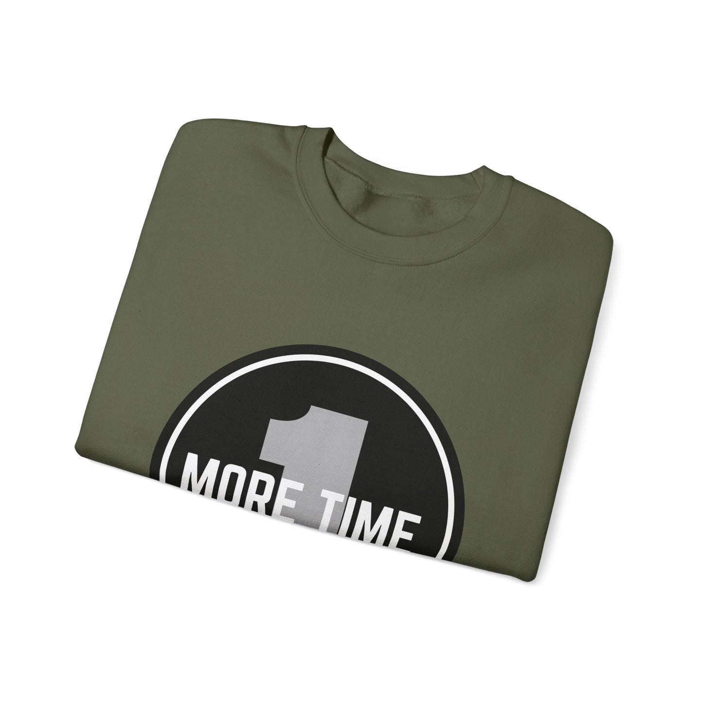 "One More Time Is a Lie." Unisex Heavy Blend Crewneck Sweatshirt – Bold Emblem Graphic Dance Teacher Quote Pullover for Dancers & Studio Life