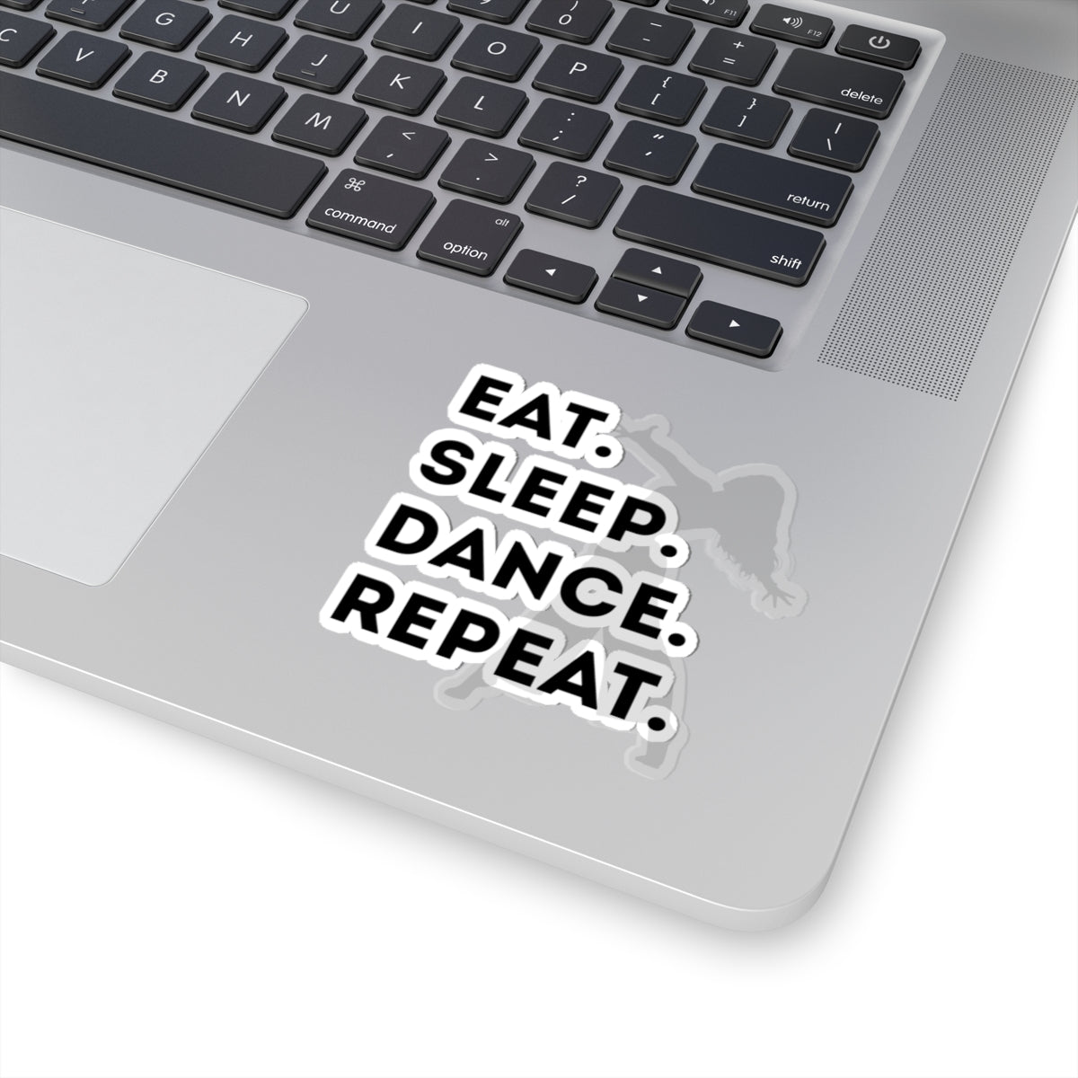 "Eat Sleep Dance Repeat" Kiss-Cut Sticker – Bold Dancer Graphic – Fun Dance-Themed Vinyl Sticker for Laptops, Journals & Water Bottles