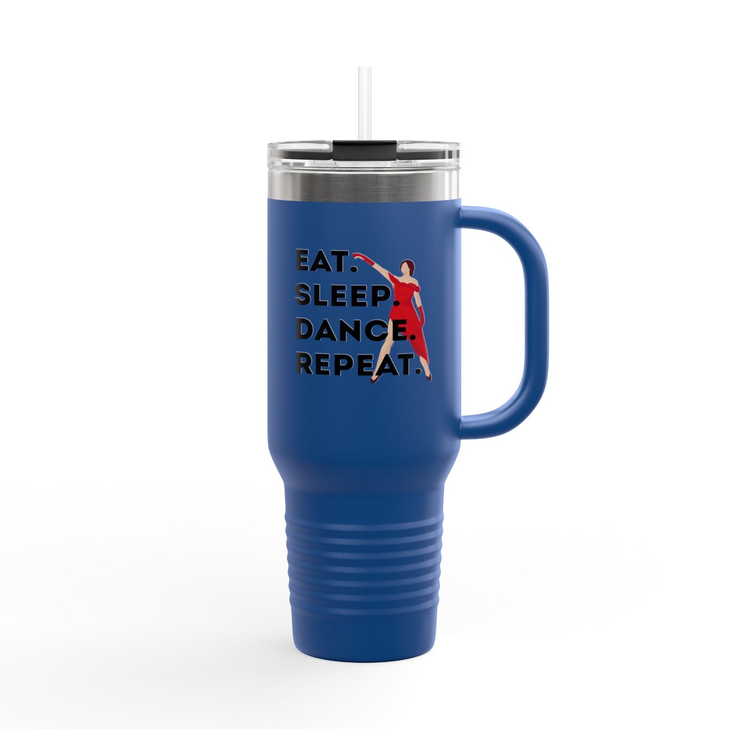 "Eat Sleep Dance Repeat" 40oz Insulated Travel Mug – Bold Dancer Graphic | Dance-Themed Stainless Steel Tumbler for Hot & Cold Drinks