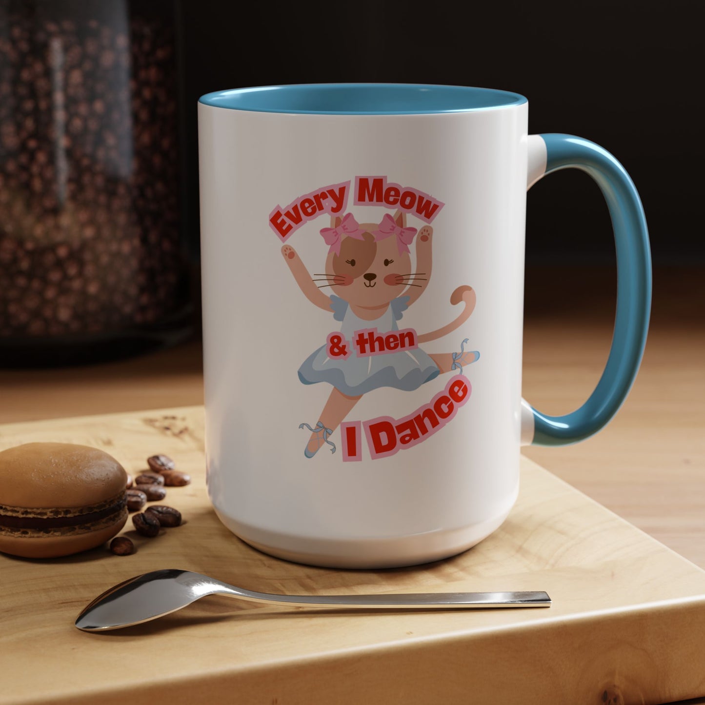 “Every Meow & Then I Dance” Adorable Dancing Cat Graphic | Cute Cat Dance Mug for Ballet Lovers & Coffee Enthusiasts - Accent Coffee Mug