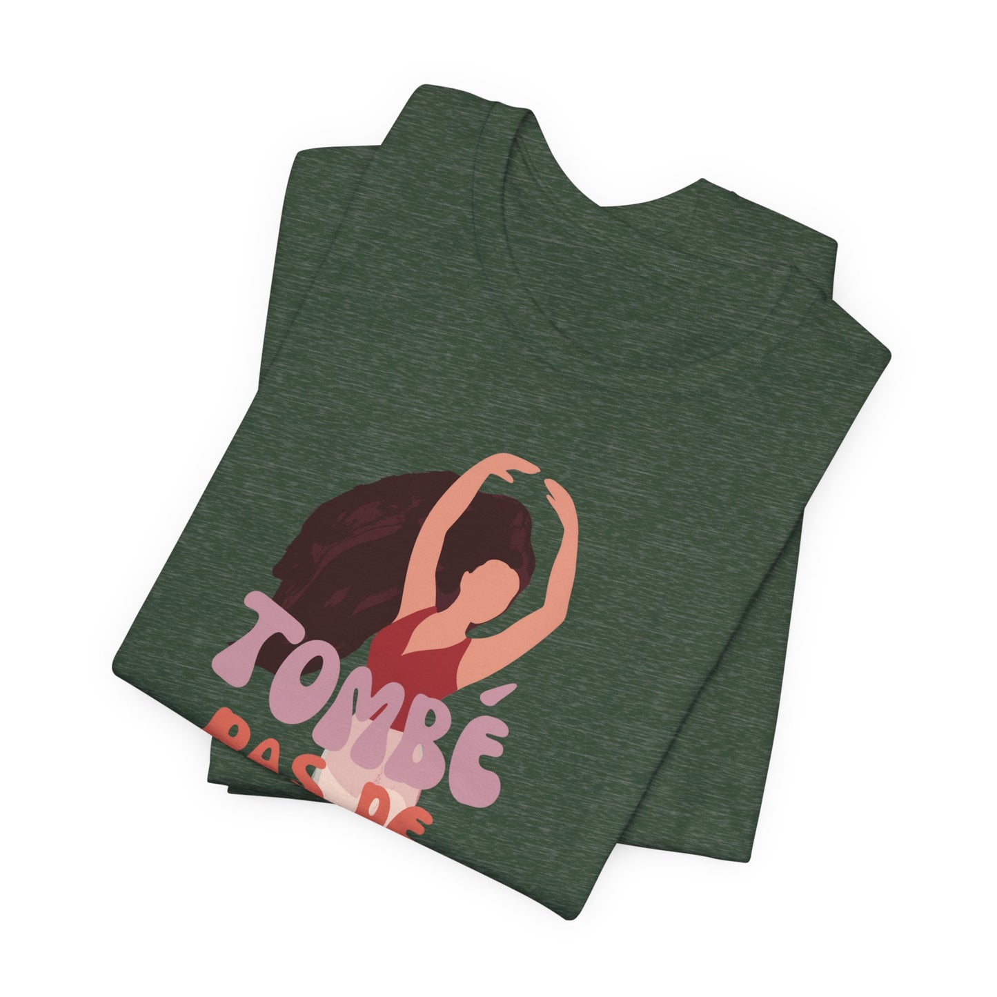 “Tombé Pas de Bourrée” T-Shirt – Ballet Dance Phrase Unisex Garment-Dyed Tee with Elegant Dancer Graphic