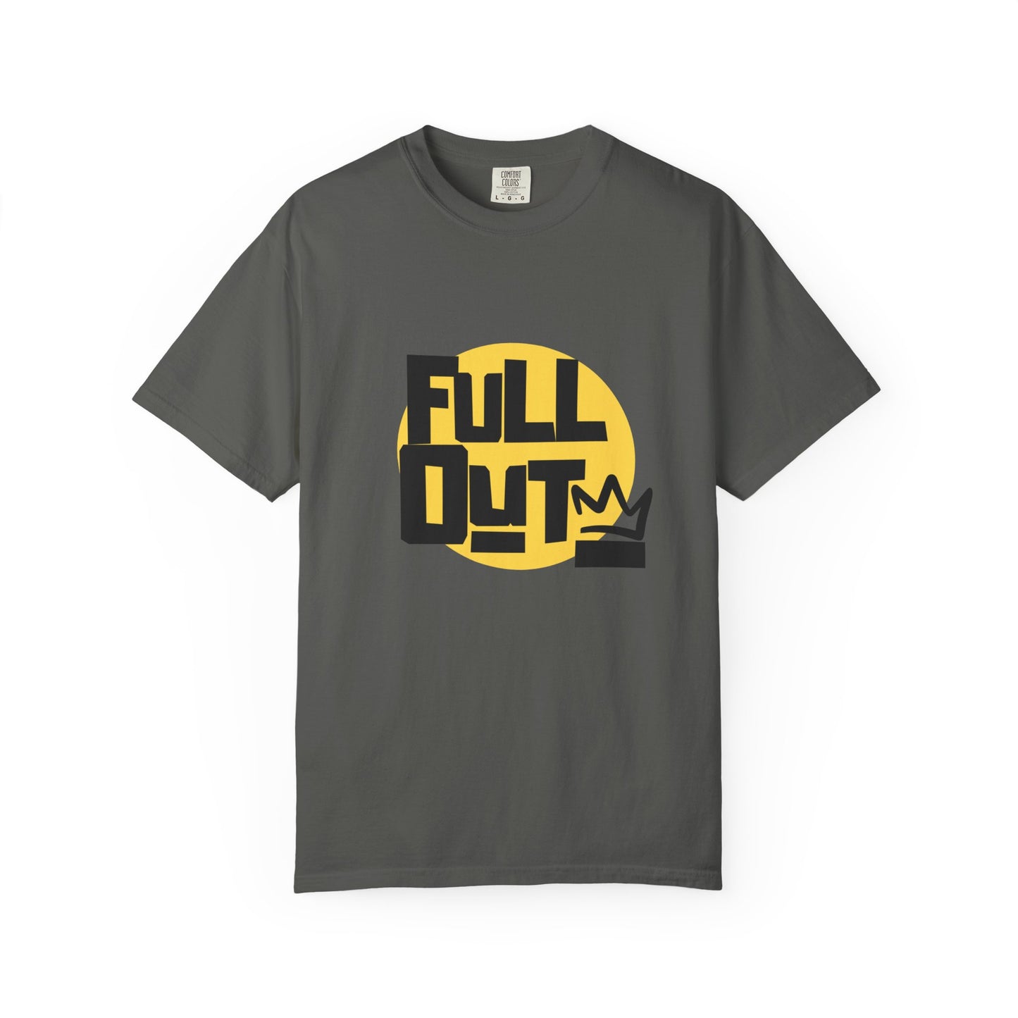 "Full Out" Unisex Garment-Dyed T-Shirt – Bold Streetwear-Inspired Dance Graphic Tee – Performance Shirt for Dancers & Hip Hop Enthusiasts
