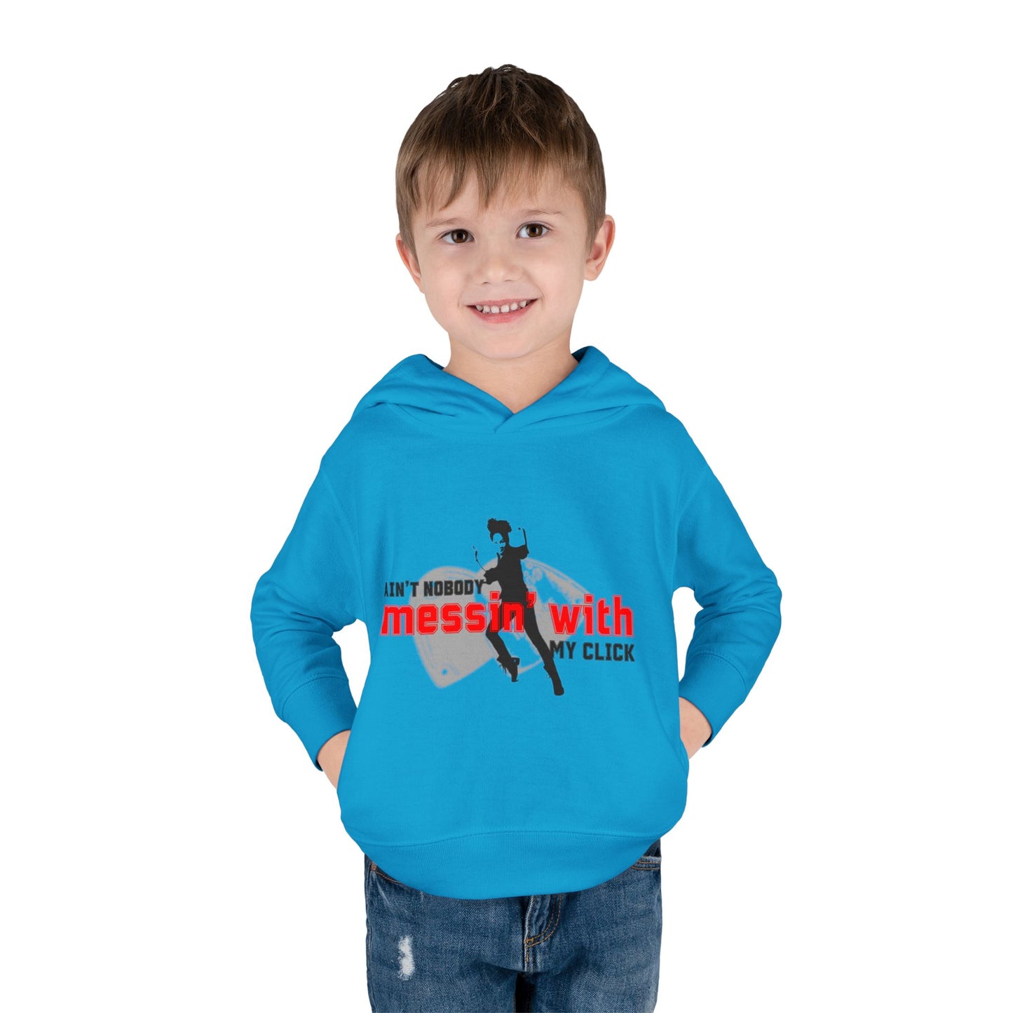 “Ain’t Nobody Messin’ With My Click” Toddler Pullover Hoodie – Tap Dance Graphic Sweatshirt with Tap Dancer Design for Kids