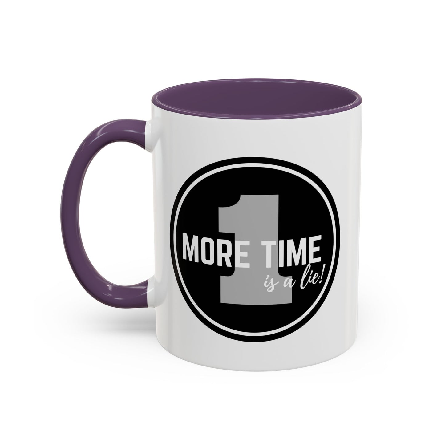 "One More Time is a Lie" Dance Quote Accent Coffee Mug – Bold Emblem Graphic Ceramic Cup