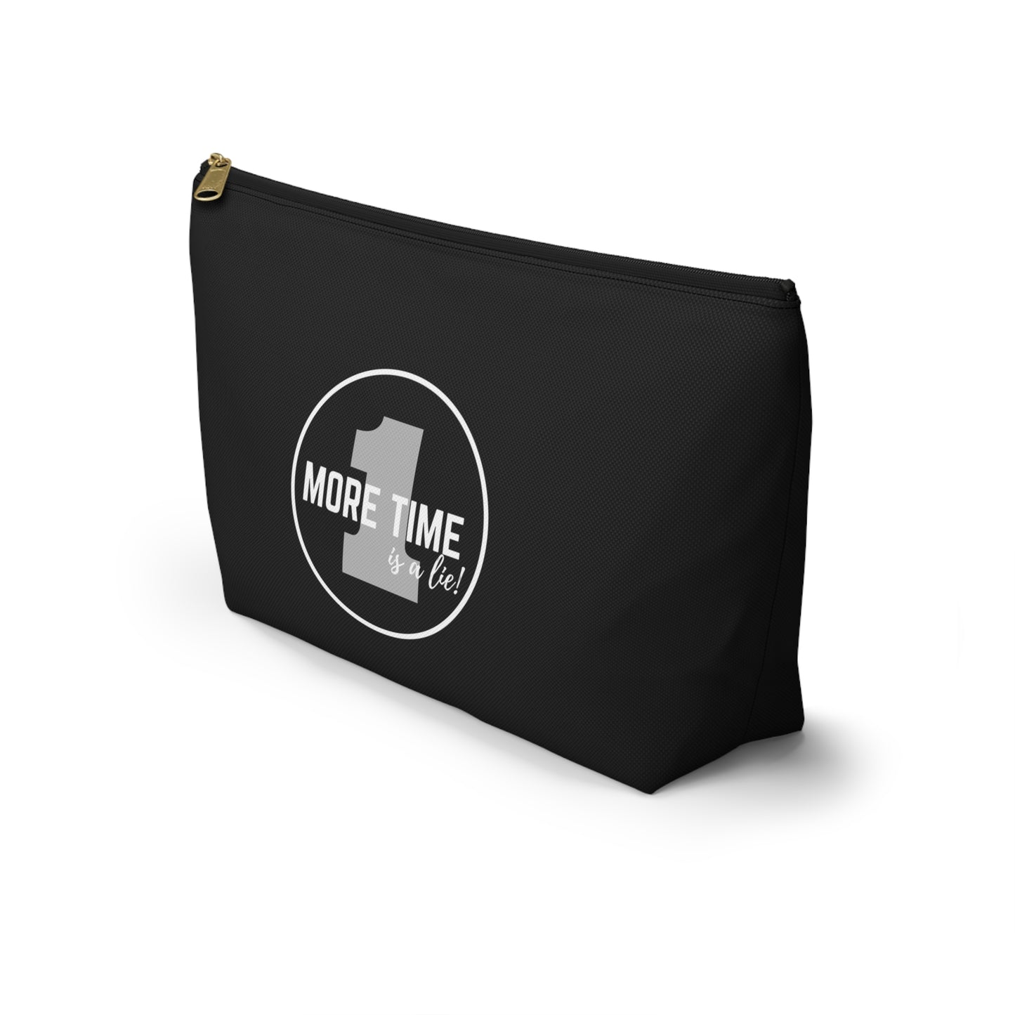 "One More Time is a Lie" Makeup Bag – Bold Emblem Dance Graphic – Funny Dance-Themed Zipper Pouch for Cosmetics, Accessories & Gifts