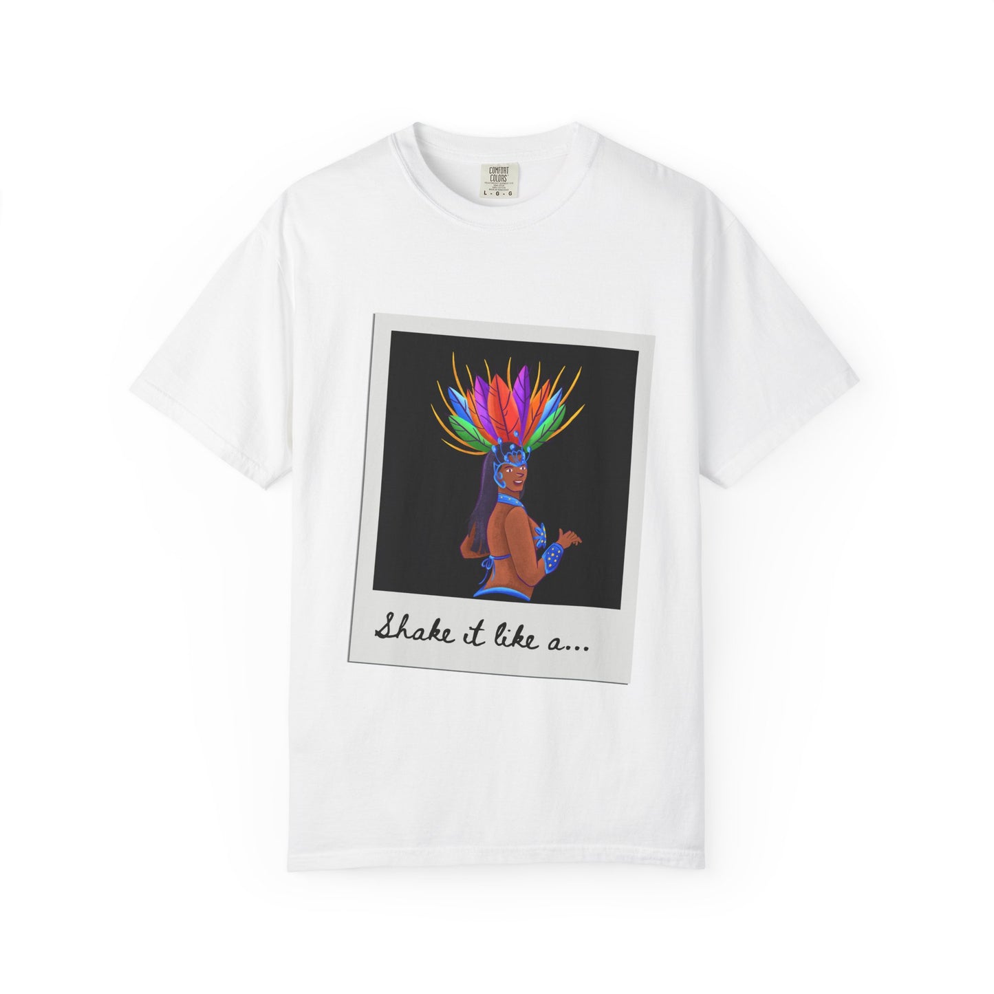 "Shake It Like a Samba Star" Unisex Garment-Dyed Dance T-Shirt – Bold Carnival-Inspired Graphic Tee for Dancers