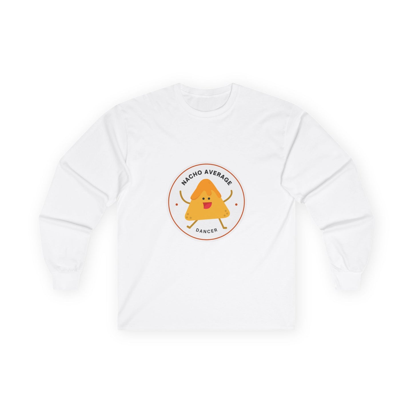 "Nacho Average Dancer" Unisex Long Sleeve Tee – Funny Dance Pun Shirt with Cute Nacho Graphic for Dancers & Foodie Fans