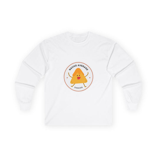 "Nacho Average Dancer" Unisex Long Sleeve Tee – Funny Dance Pun Shirt with Cute Nacho Graphic for Dancers & Foodie Fans