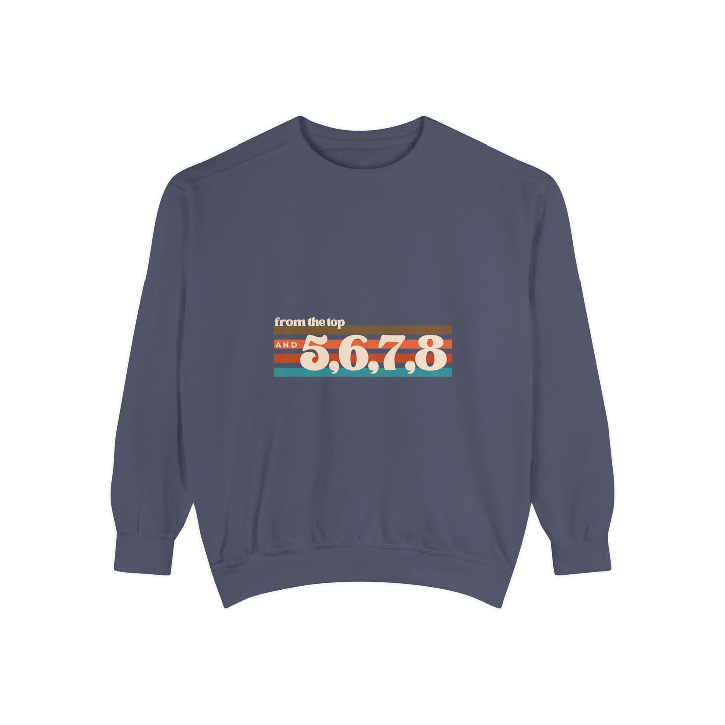 "From the Top and 5 6 7 8" Unisex Lightweight Crewneck Sweatshirt – Retro Dance Graphic Pullover for Dancers & Choreographers