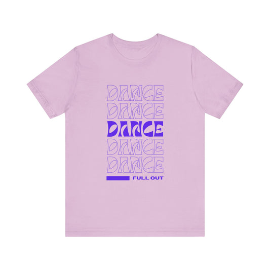 “Dancer - Full Out” T-Shirt – Bold Text Dance Motivation Unisex Garment-Dyed Tee
