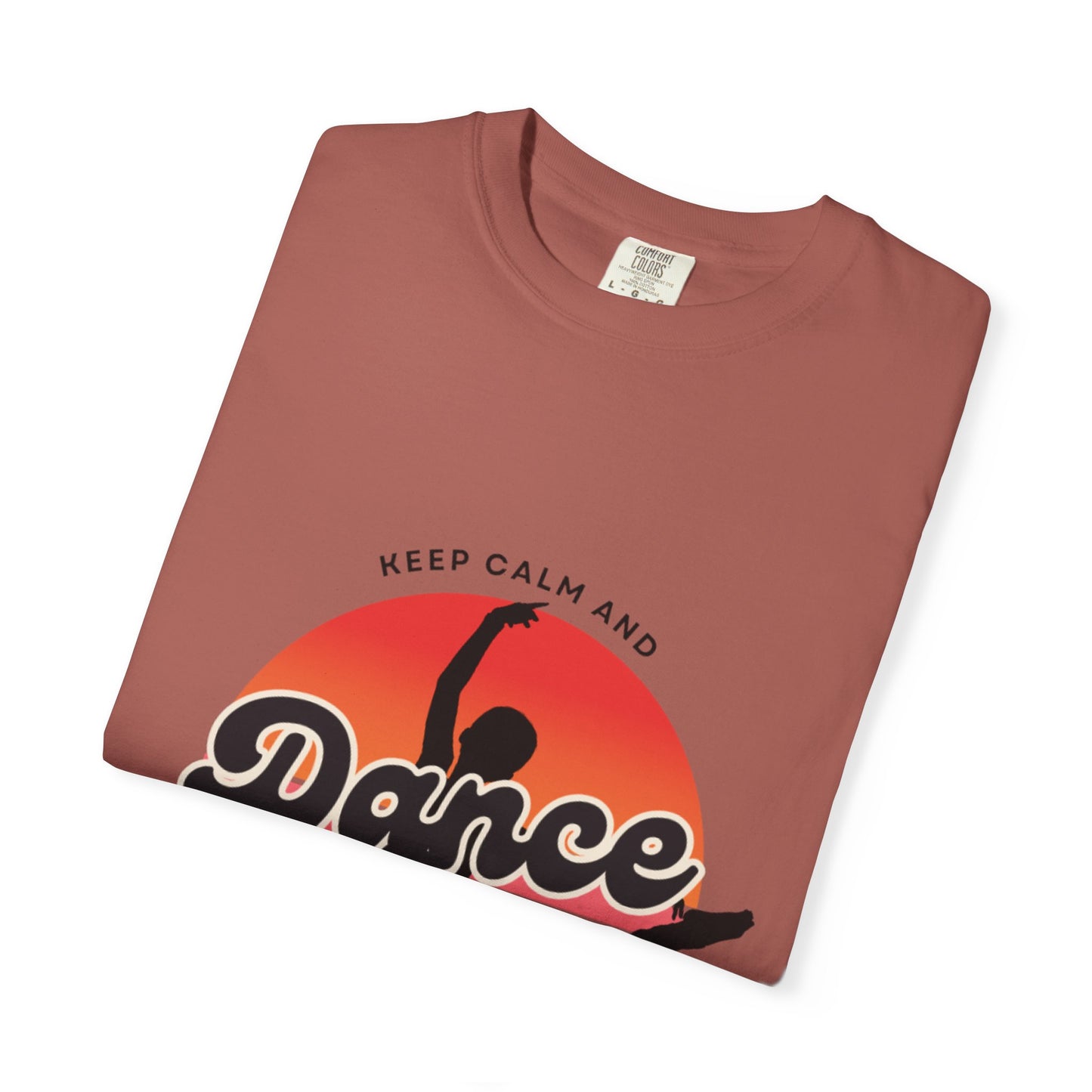 "Keep Calm and Dance On" Unisex Garment-Dyed T-Shirt – Retro Dance Graphic Tee – Vintage-Inspired Comfort Shirt for Dancers