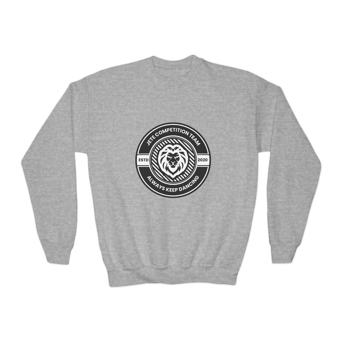 "Jeté Competition Team - Always Keep Dancing" Youth Crewneck Sweatshirt – Bold Collegiate-Inspired Dance Graphic Pullover for Kids and Teens