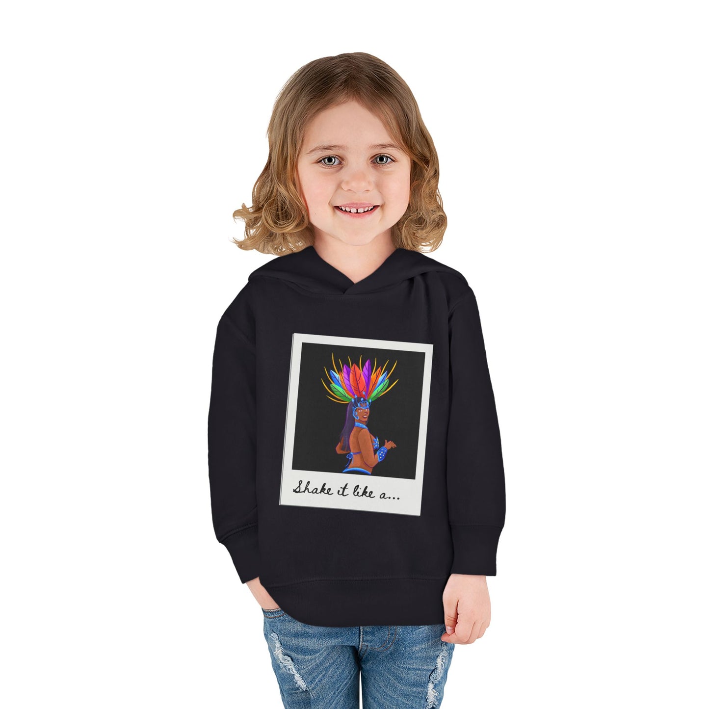 "Shake It Like a..." Toddler Pullover Hoodie – Carnival Samba Dancer Graphic Fleece Sweatshirt for Kids