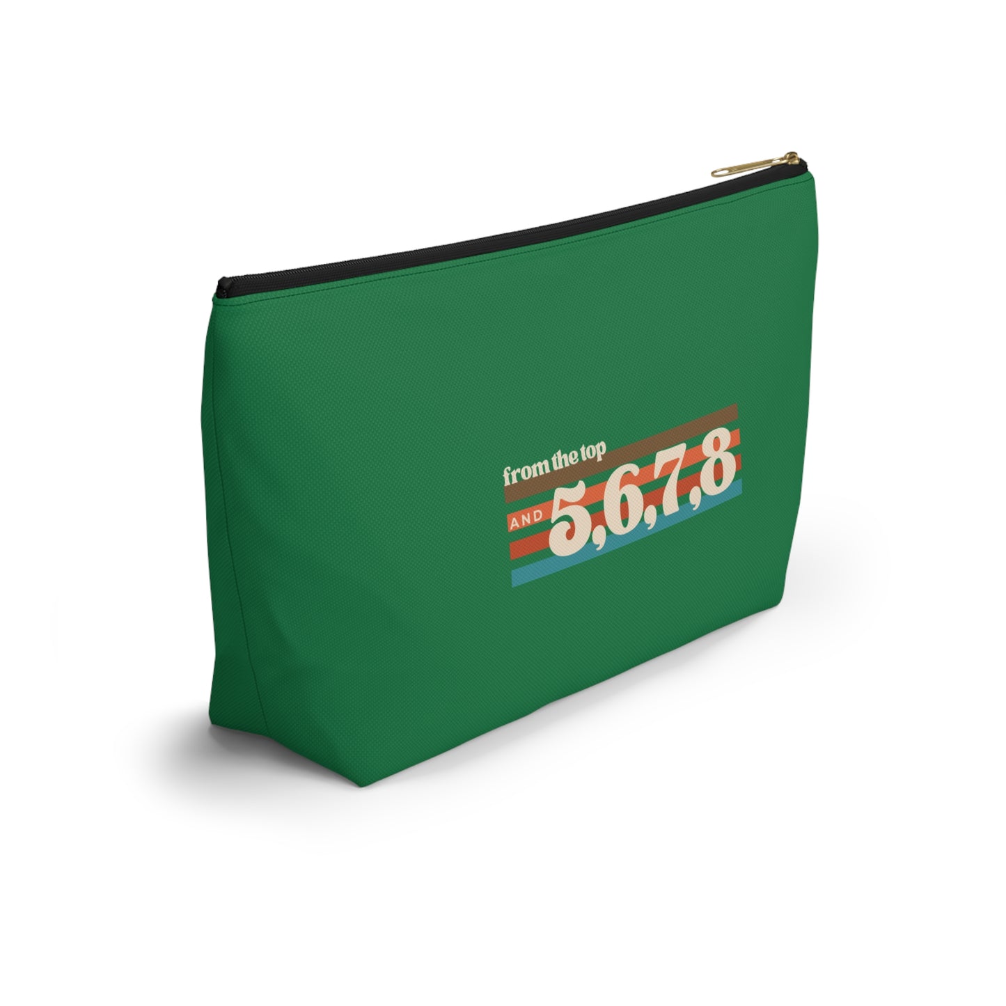 "From the Top and 5, 6, 7, 8" Makeup Bag – Retro Dance Graphic – Fun Dance-Themed Zipper Pouch for Cosmetics, Accessories & Gifts