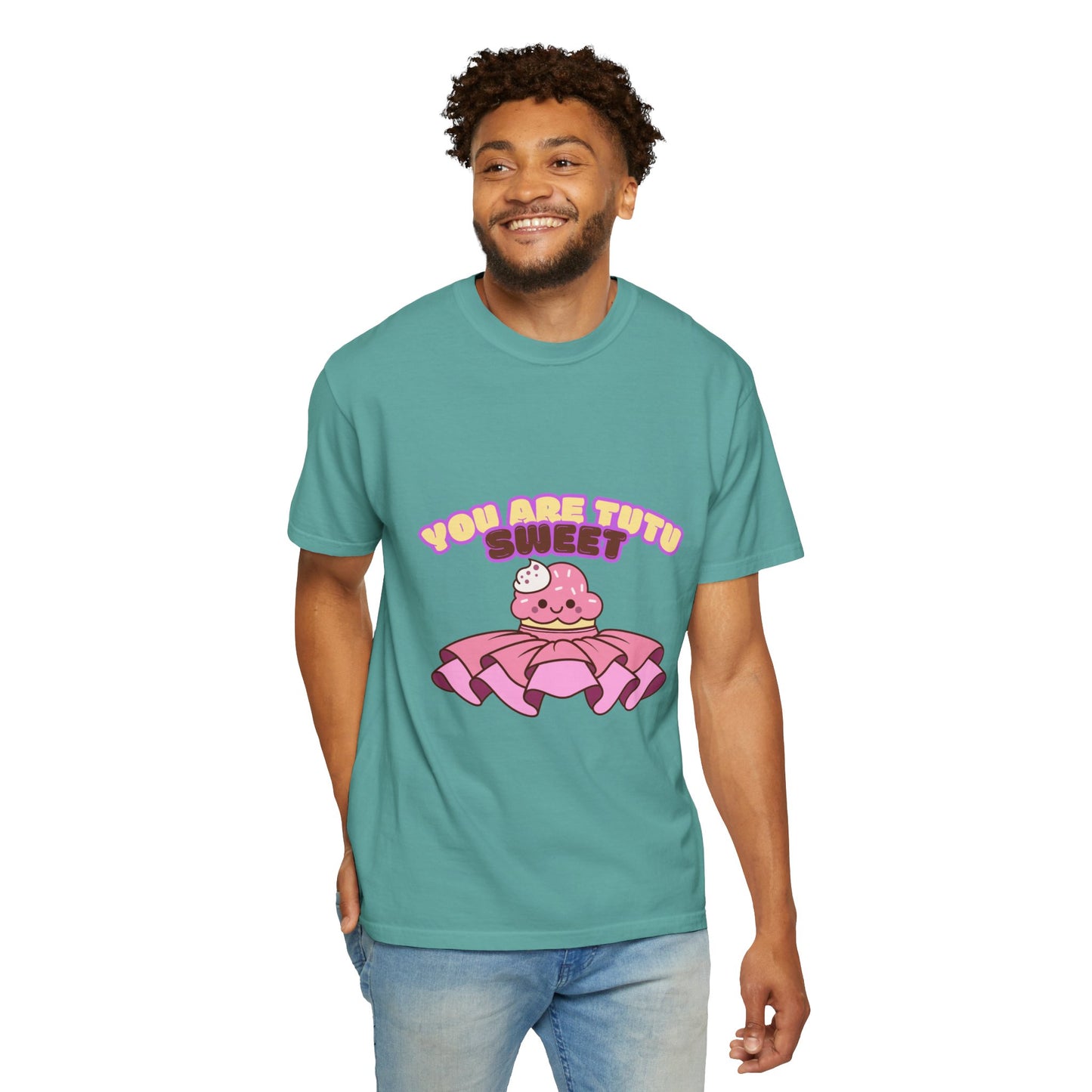 “You Are Tutu Sweet” T-Shirt – Kawaii Cupcake Dance Pun Unisex Garment-Dyed Tee 🧁💖