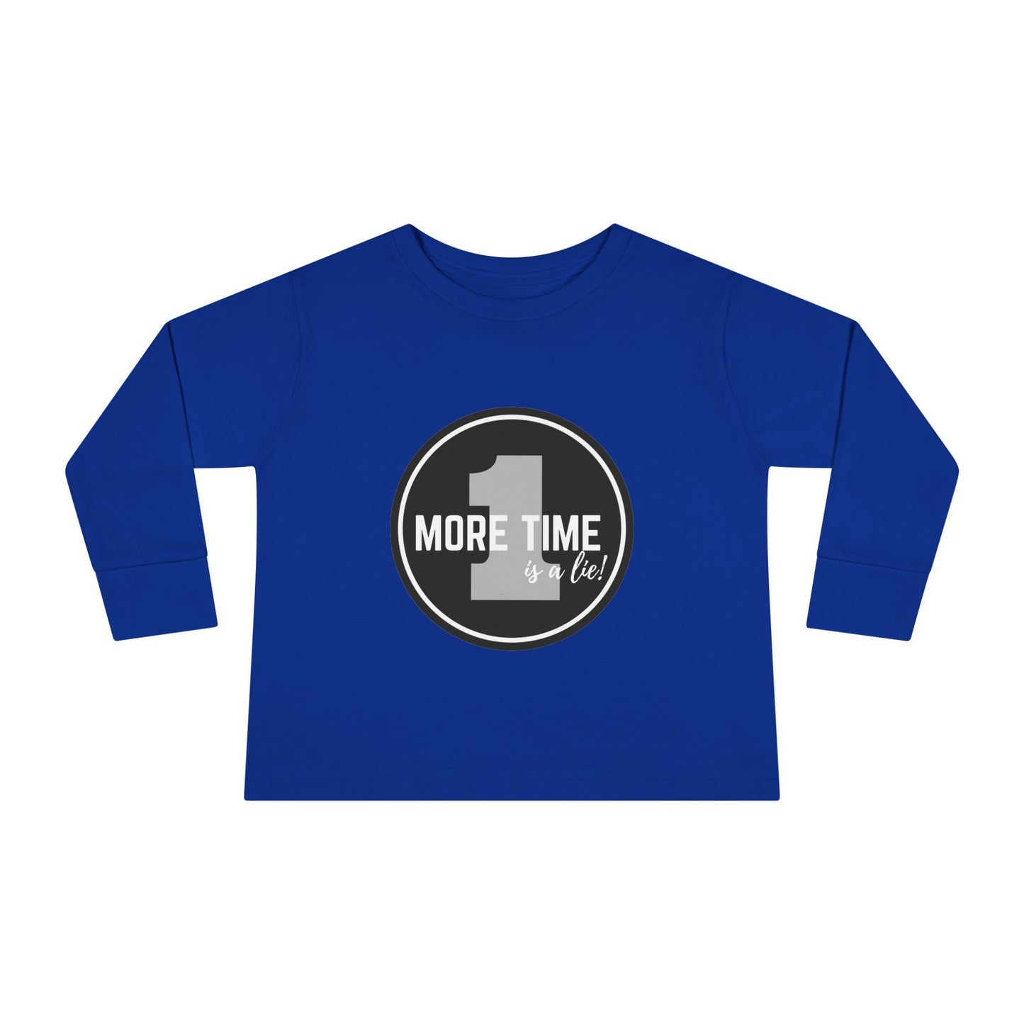 "One More Time Is a Lie" Toddler Dance T-Shirt – Bold Emblem Graphic Long Sleeve Tee for Kids