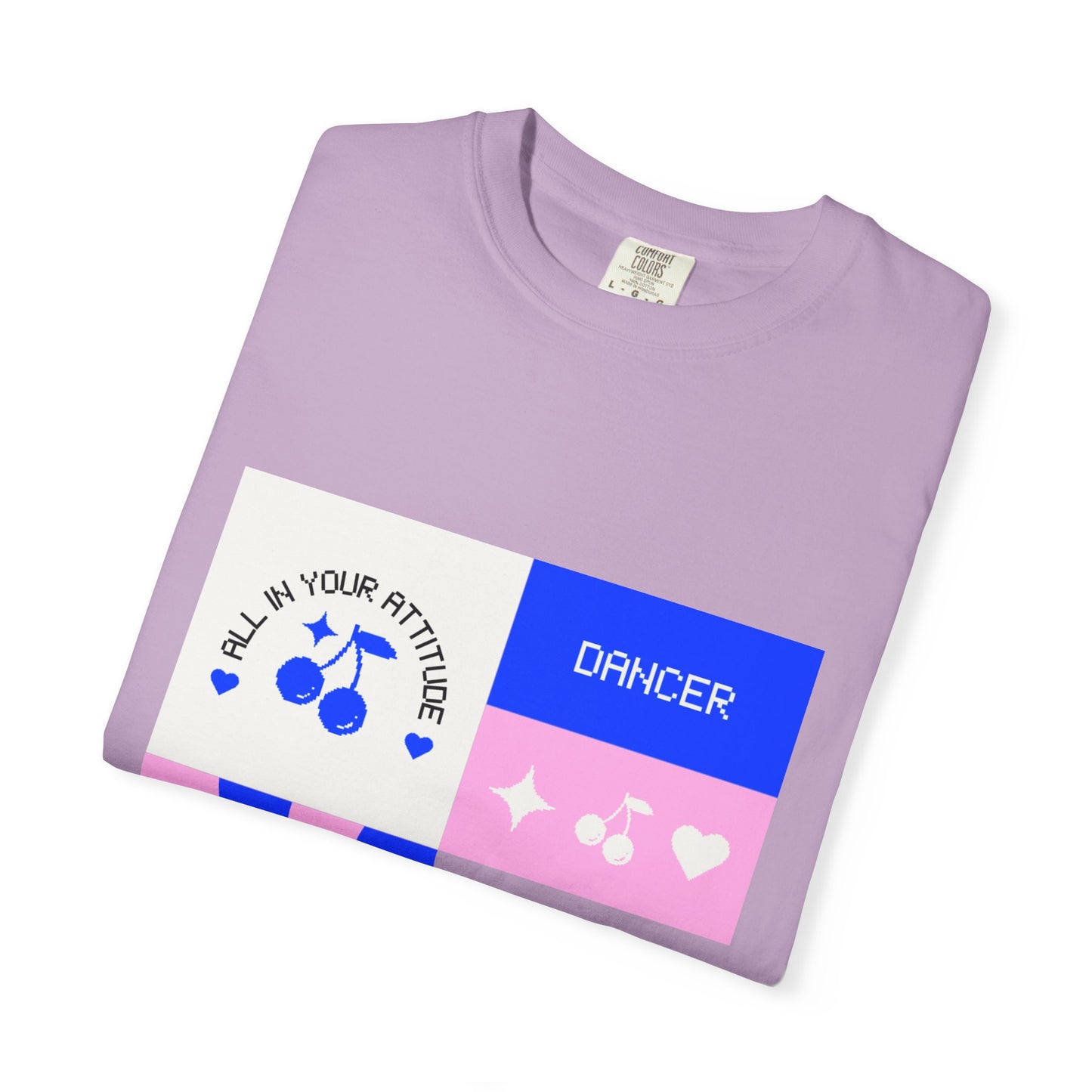 "Dancer, All in Your Attitude" Unisex Garment-Dyed T-Shirt – Bold Superhero-Style Graphic Tee – Empowering Dance Shirt for Performers