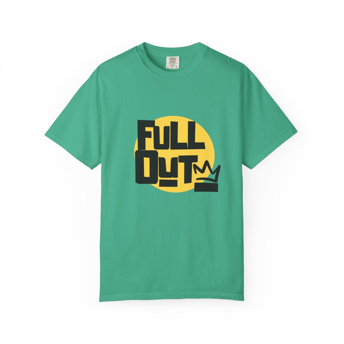 "Full Out" Unisex Garment-Dyed T-Shirt – Bold Streetwear-Inspired Dance Graphic Tee – Performance Shirt for Dancers & Hip Hop Enthusiasts