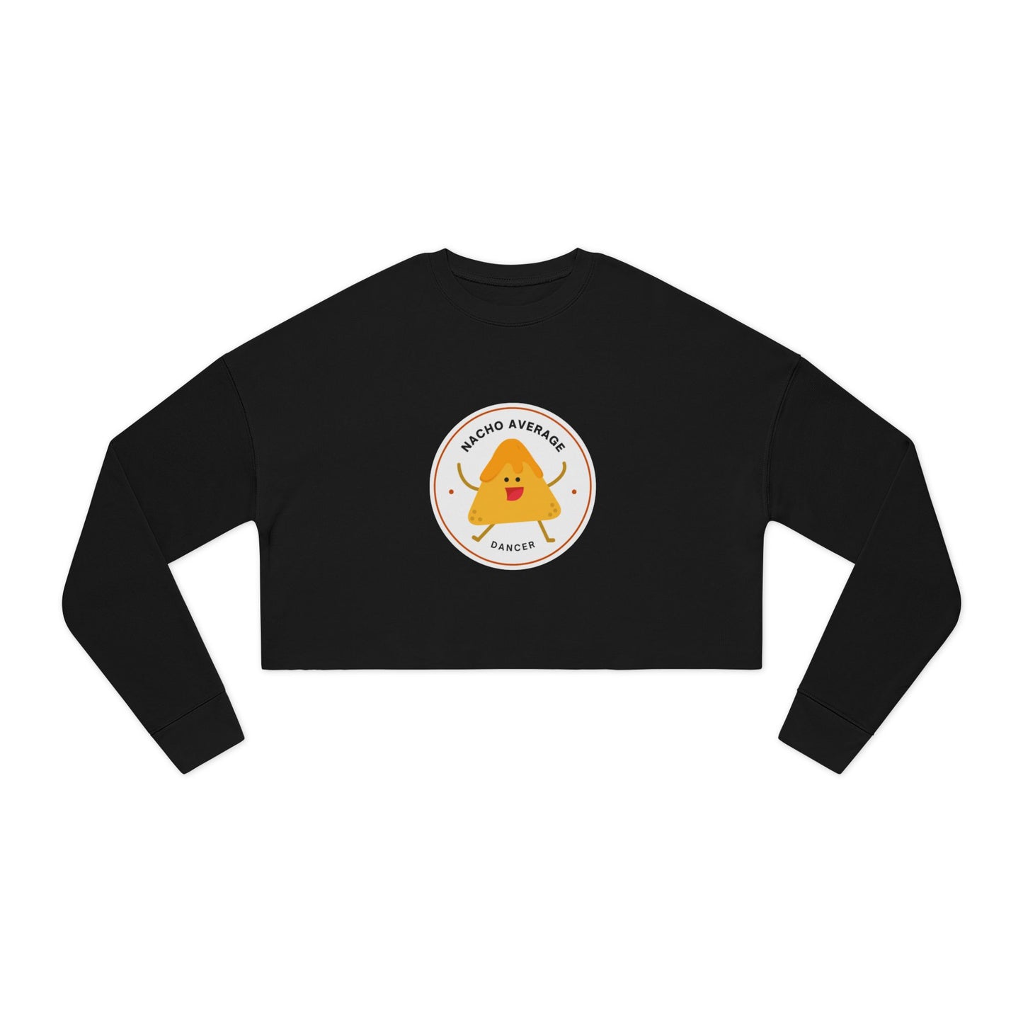 "Nacho Average Dancer" Women’s Cropped Dance Sweatshirt – Cute Nacho Graphic | Funny Dance Gift for Her