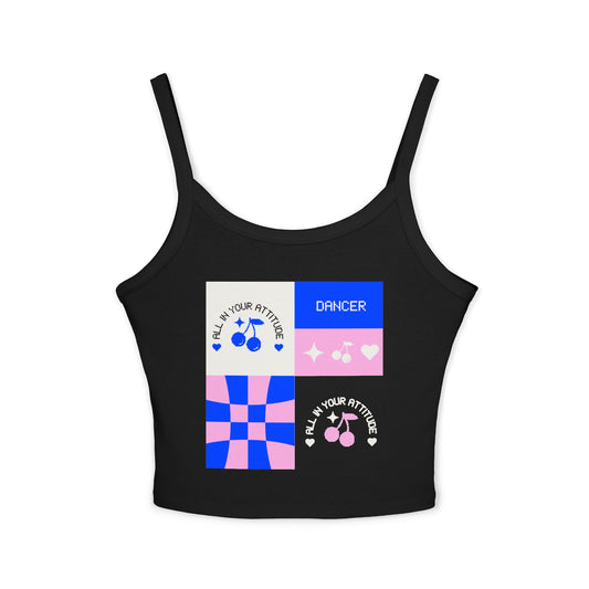 "Dancer – All in Your Attitude" Women’s Spaghetti Strap Tank Top – Retro Dance Graphic | Bold & Stylish Tank for Confident Dancers and Performers