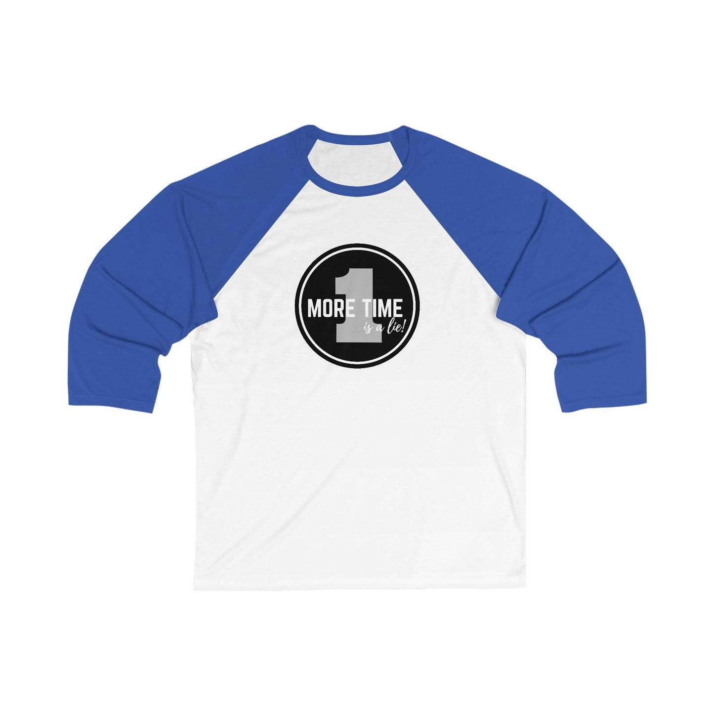 "One More Time Is a Lie" Unisex 3/4 Sleeve Baseball Tee – Bold Emblem Graphic Dance Shirt for Rehearsals and Performers