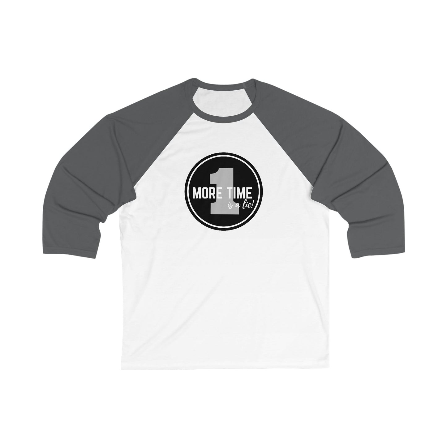 "One More Time Is a Lie" Unisex 3/4 Sleeve Baseball Tee – Bold Emblem Graphic Dance Shirt for Rehearsals and Performers