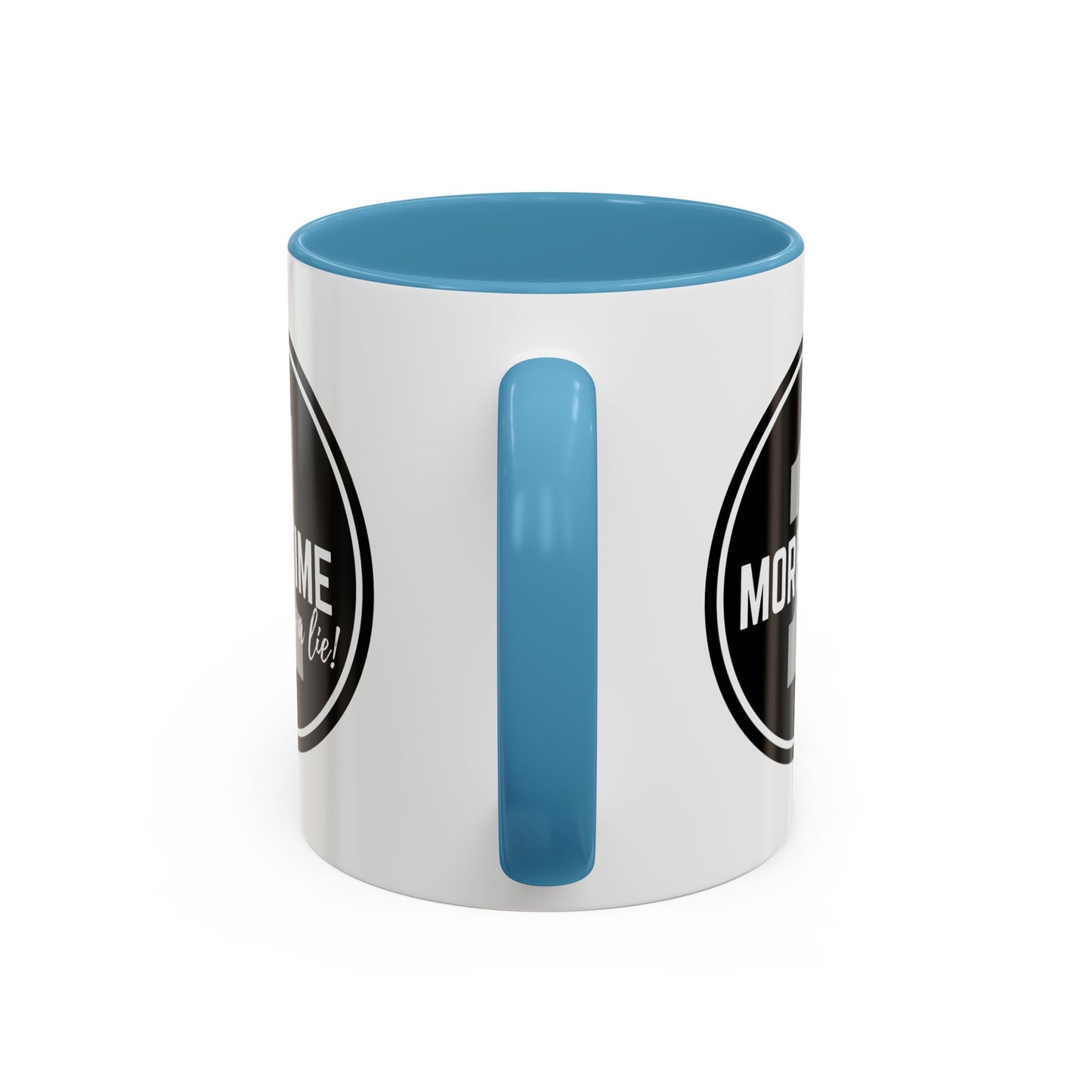 "One More Time is a Lie" Dance Quote Accent Coffee Mug – Bold Emblem Graphic Ceramic Cup