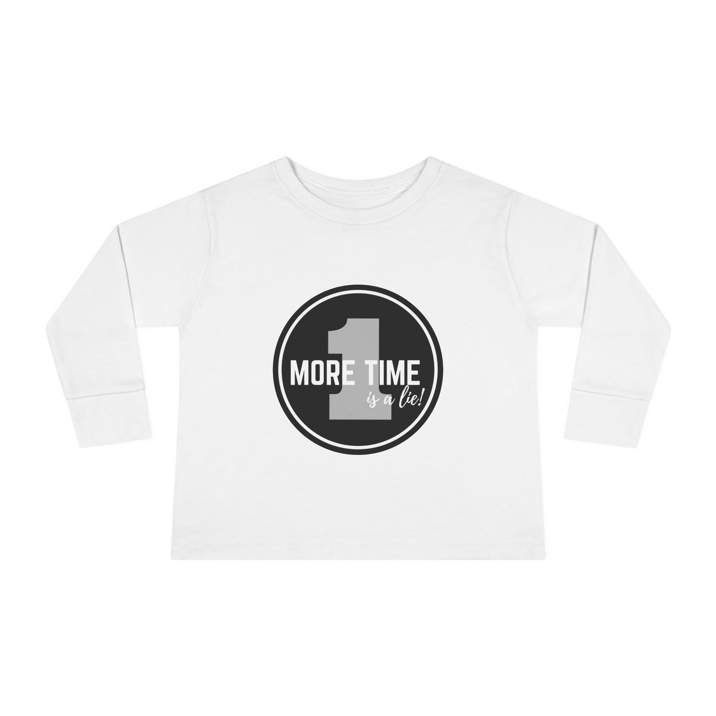 "One More Time Is a Lie" Toddler Dance T-Shirt – Bold Emblem Graphic Long Sleeve Tee for Kids