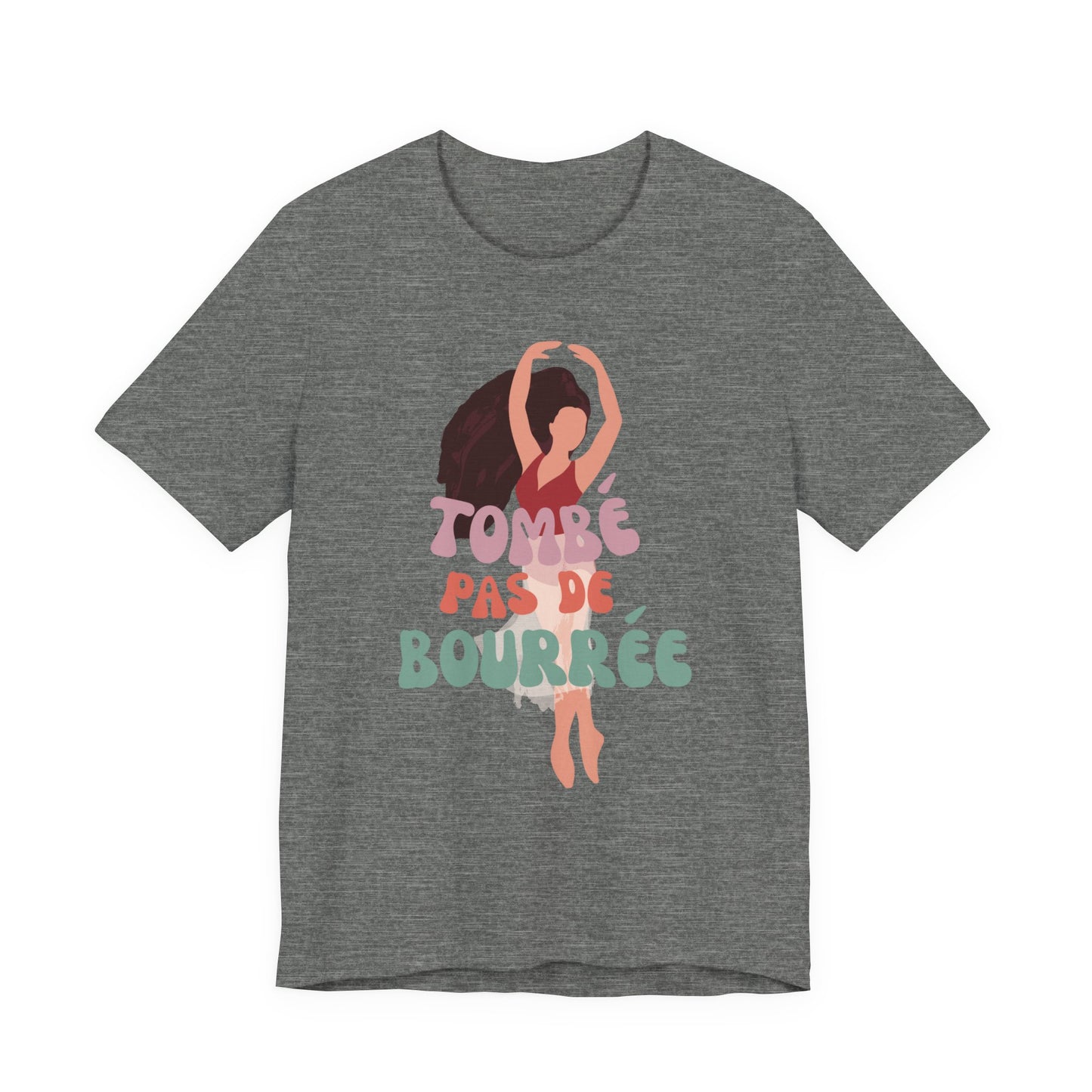 “Tombé Pas de Bourrée” T-Shirt – Ballet Dance Phrase Unisex Garment-Dyed Tee with Elegant Dancer Graphic