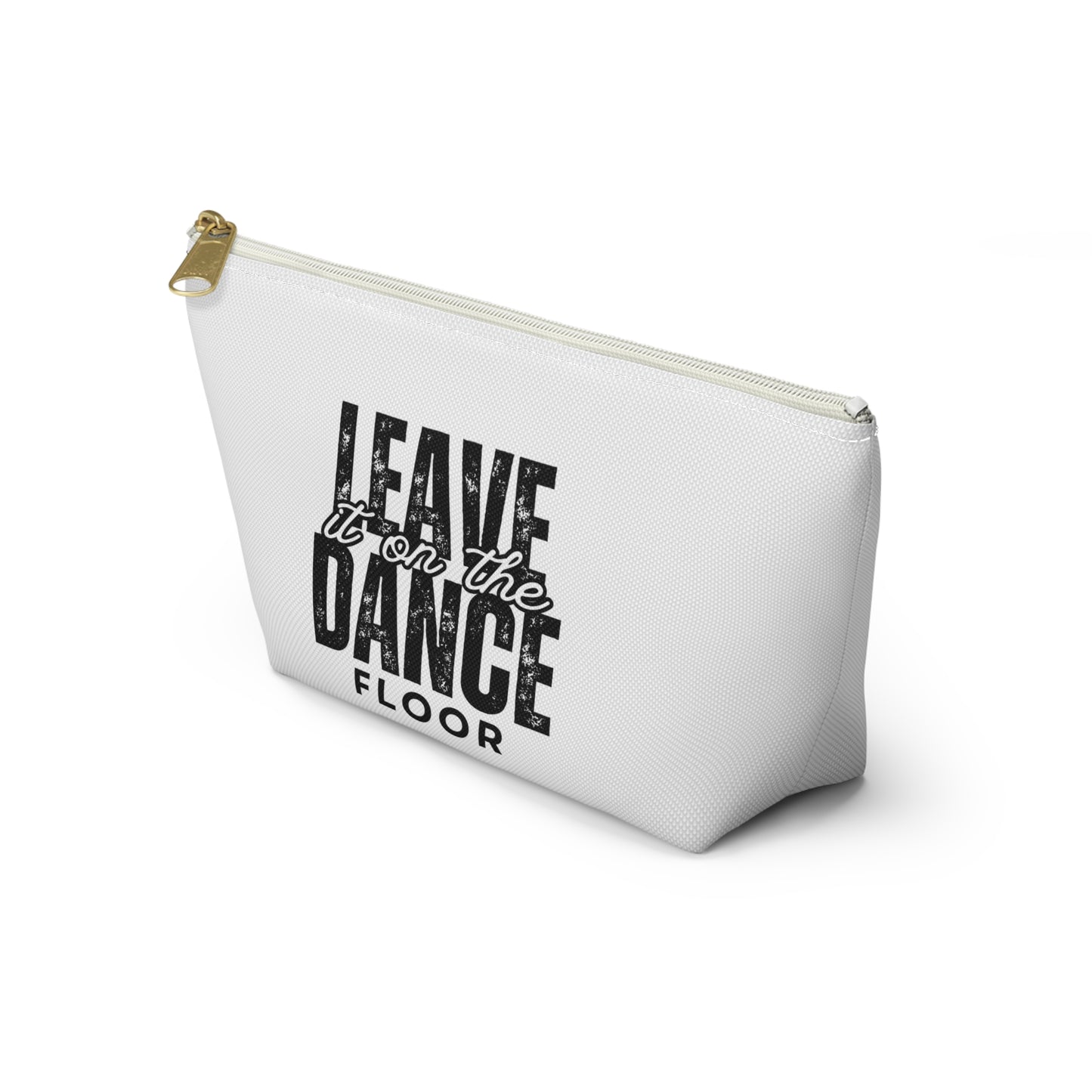 "Leave It On the Dance Floor" Streetwear-Inspired Makeup Bag – Dance Cosmetic Pouch for Dancers, Performers & Dance Moms