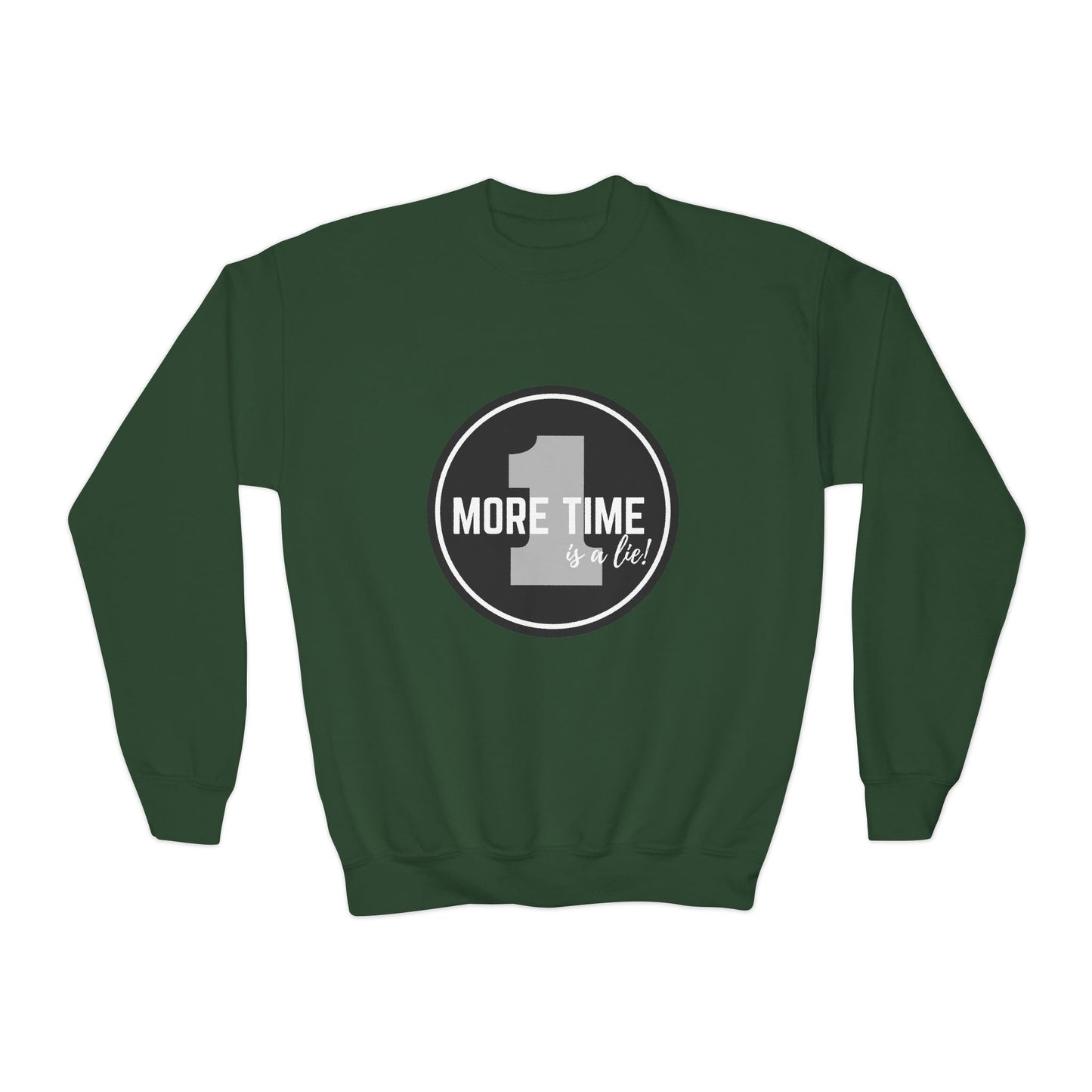 "One More Time Is a Lie" – Bold Dance Quote Youth Crewneck Sweatshirt | Funny Rehearsal Kids Pullover