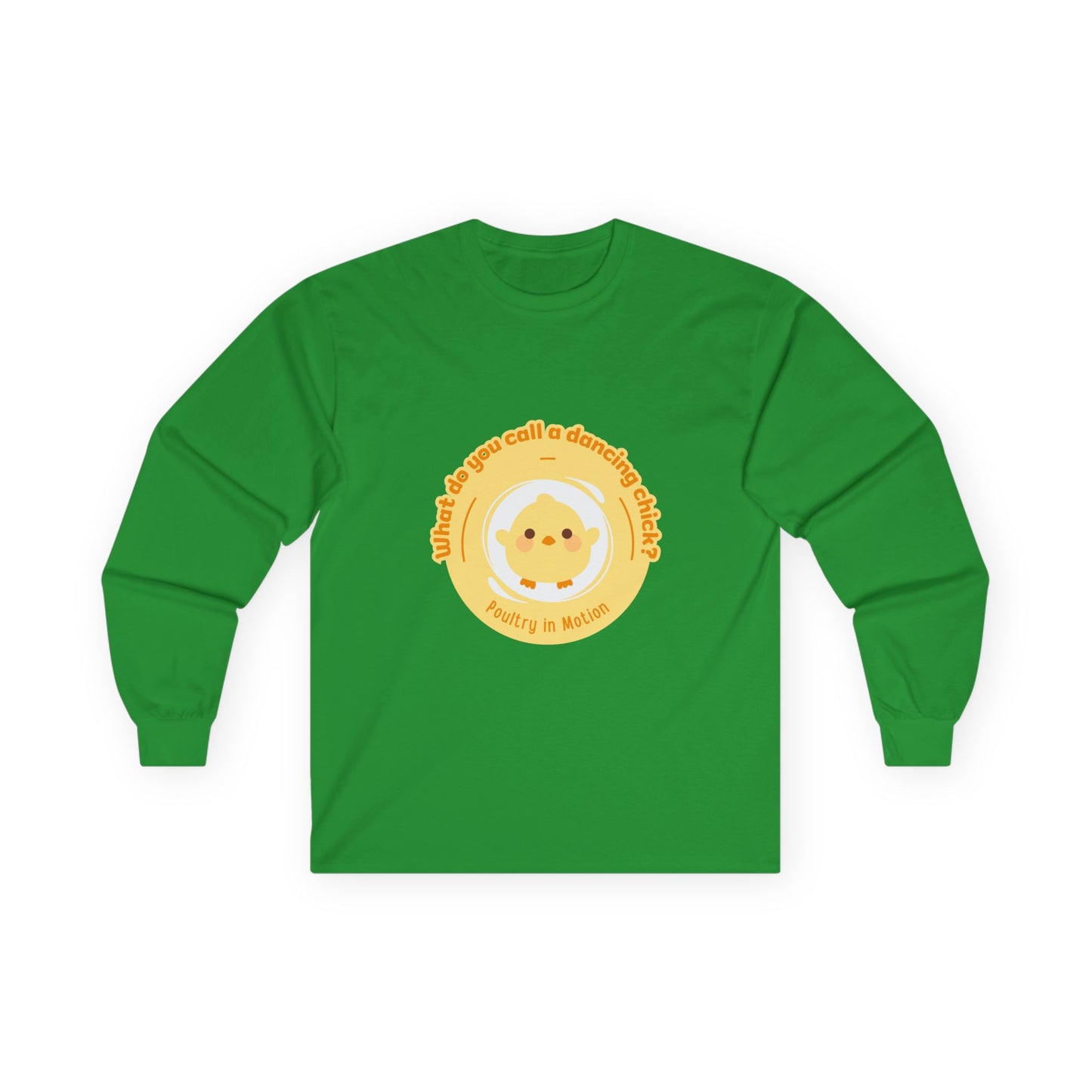 "What Do You Call a Dancing Chick? Poultry in Motion." Unisex Long Sleeve Tee – Funny Dance Pun Shirt with Cute Chicken Graphic for Dancers & Humor Lovers