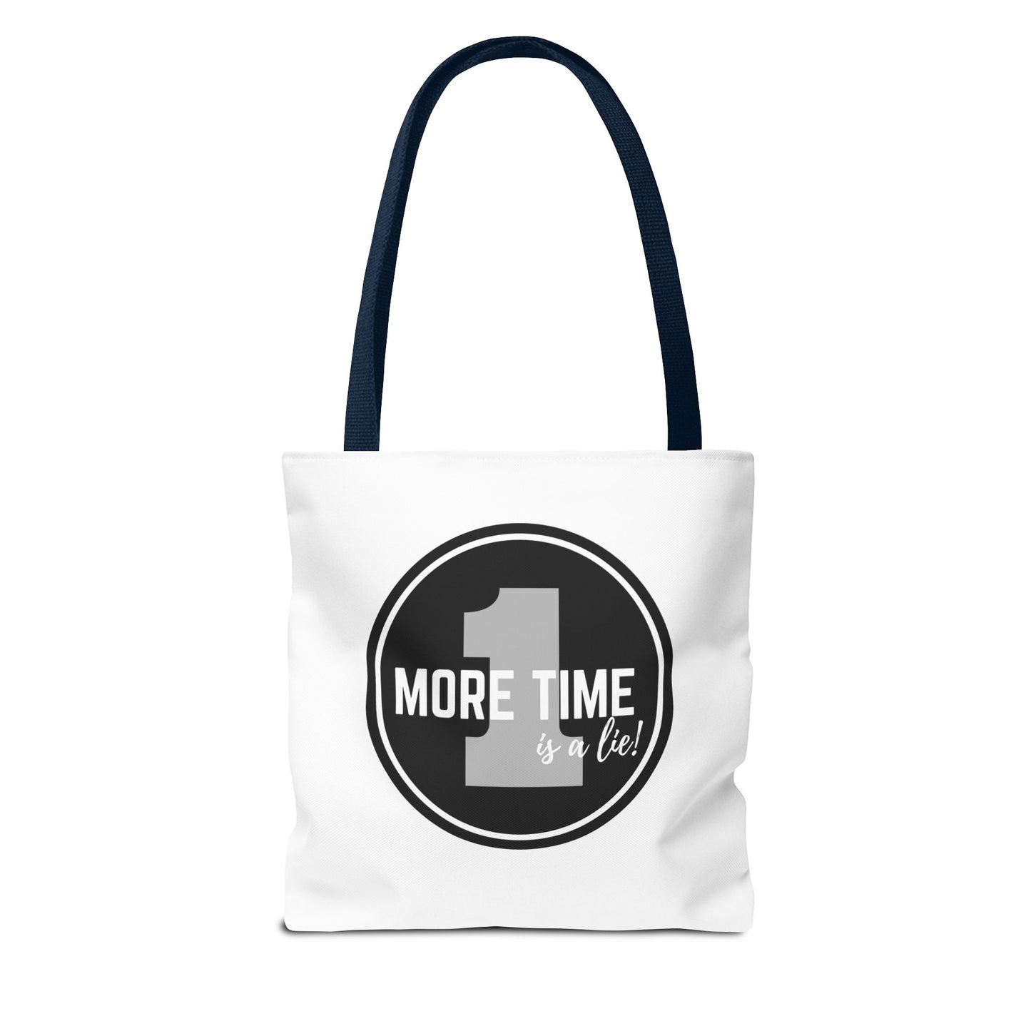 "One More Time is a Lie" Dance Tote Bag – Bold Emblem Graphic Canvas Bag for Dancers, Rehearsals & Everyday Use