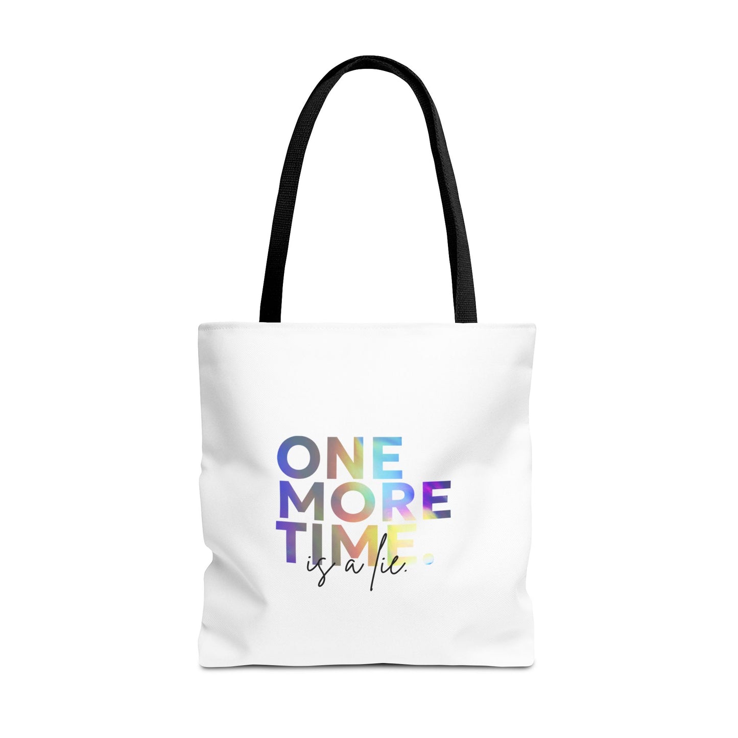 "One More Time Is a Lie" Dance Quote Canvas Tote Bag – Funny Colorful Text Graphic Dance Bag for Rehearsals, Studio & Everyday Use