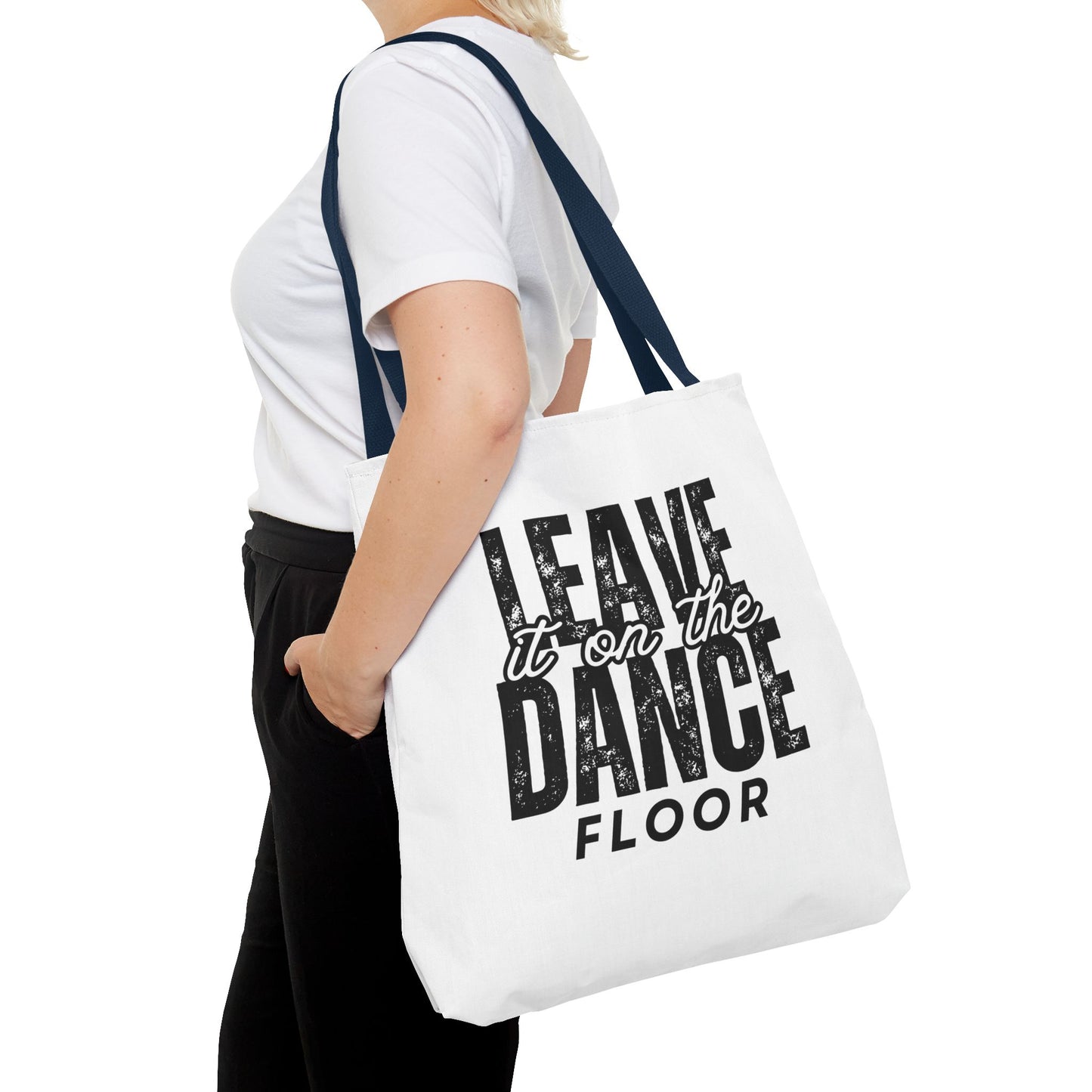 "Leave It on the Dance Floor" Canvas Tote Bag – Motivational Dance Quote Bag for Dancers, Rehearsals, and Everyday Use