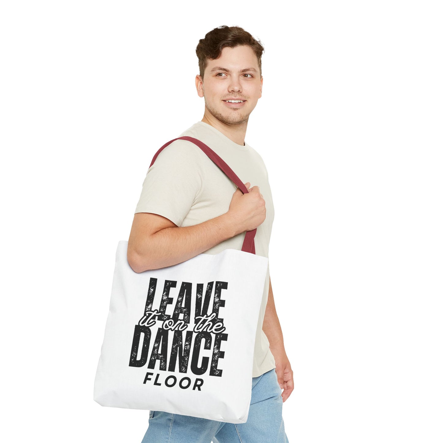 "Leave It on the Dance Floor" Canvas Tote Bag – Motivational Dance Quote Bag for Dancers, Rehearsals, and Everyday Use