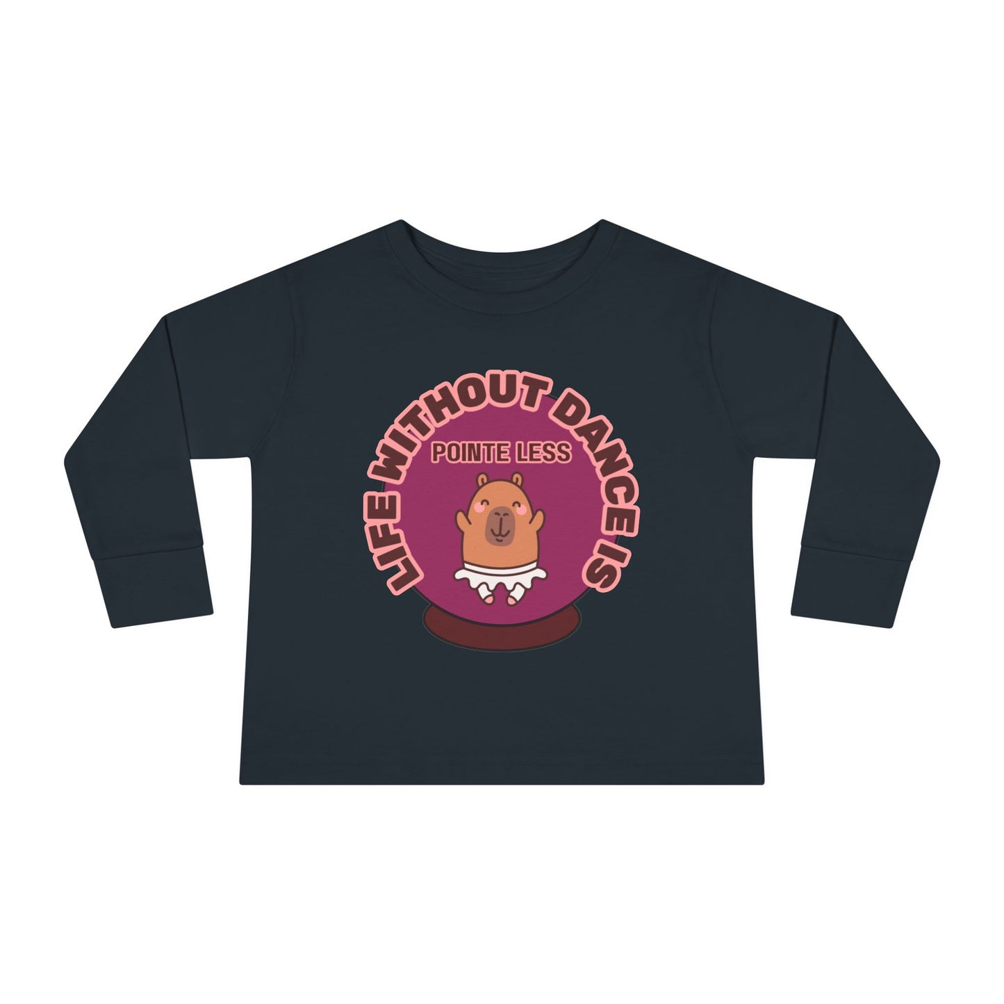 "Life Without Dance Is Pointeless" Toddler Dance T-Shirt – Cute Dancing Capybara Graphic Long Sleeve Tee for Kids