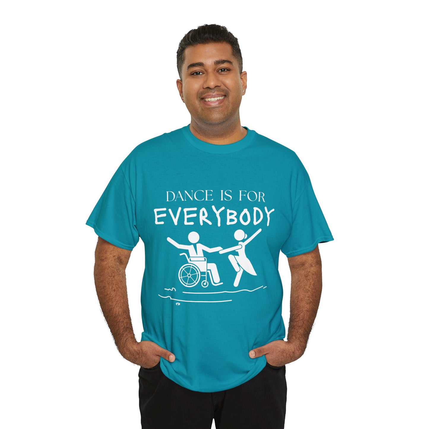 “Dance Is for Everybody” Inclusive Dance T-Shirt – Unisex Heavy Cotton Tee with Optional Back Personalization (Name or Studio)