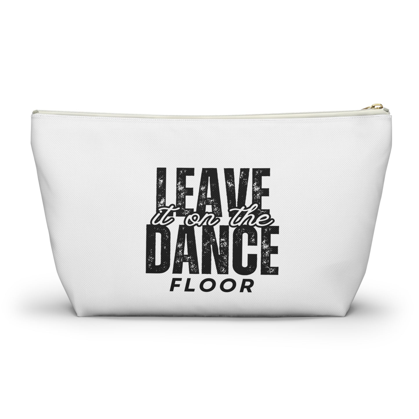 "Leave It On the Dance Floor" Streetwear-Inspired Makeup Bag – Dance Cosmetic Pouch for Dancers, Performers & Dance Moms