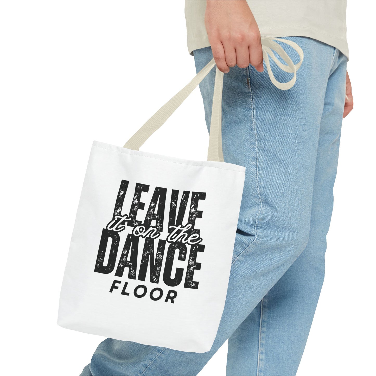 "Leave It on the Dance Floor" Canvas Tote Bag – Motivational Dance Quote Bag for Dancers, Rehearsals, and Everyday Use