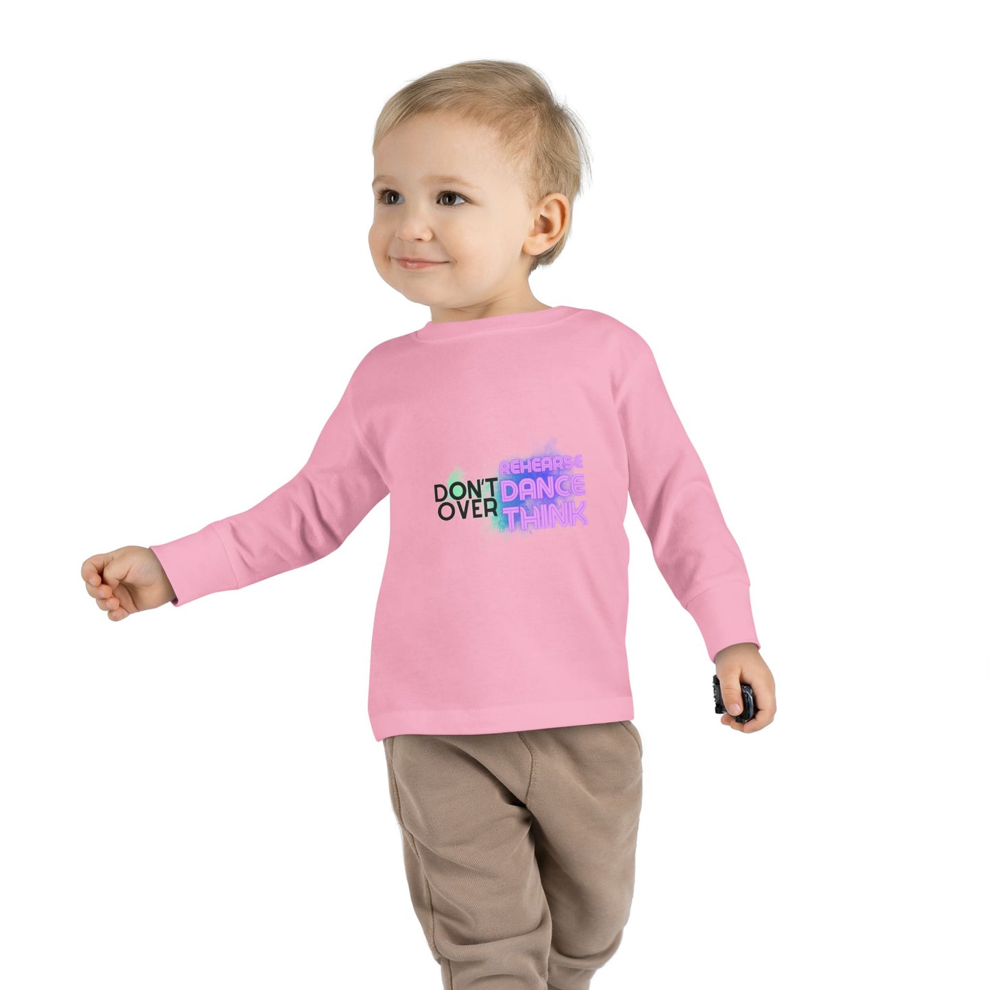 "Don't Over Rehearse Dance Think" Toddler Long Sleeve Dance Tee – Retro Graphic Shirt for Young Dancers