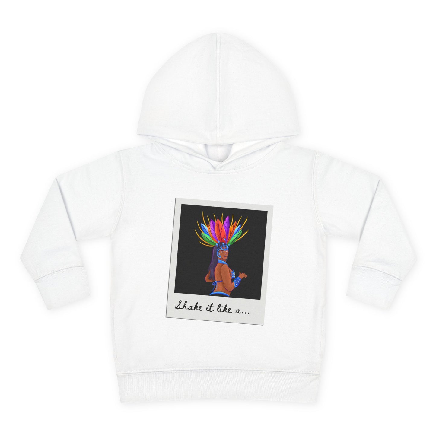 "Shake It Like a..." Toddler Pullover Hoodie – Carnival Samba Dancer Graphic Fleece Sweatshirt for Kids