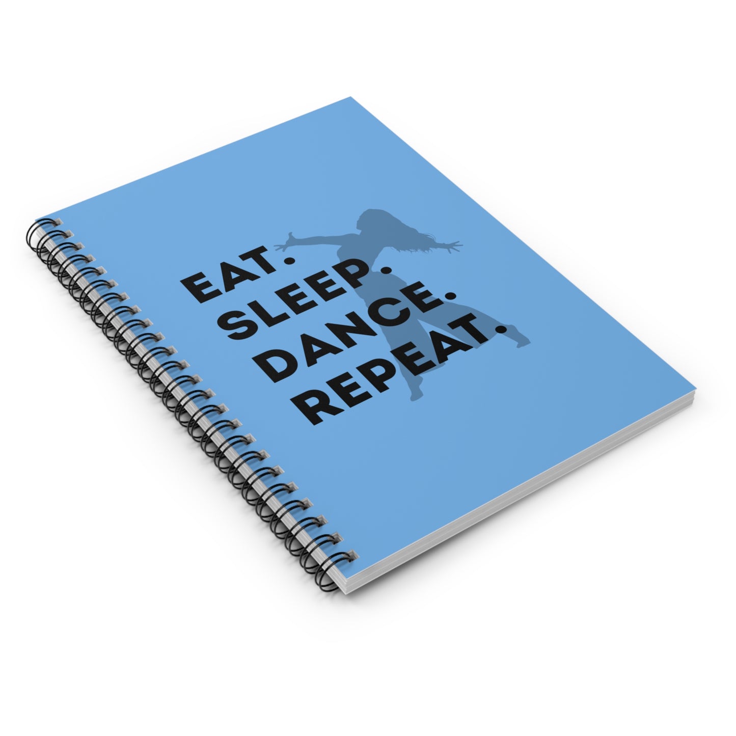 "Eat, Sleep, Dance, Repeat" Spiral Notebook – Bold Dancer Graphic Journal for Dance Lovers, Students & Choreographers