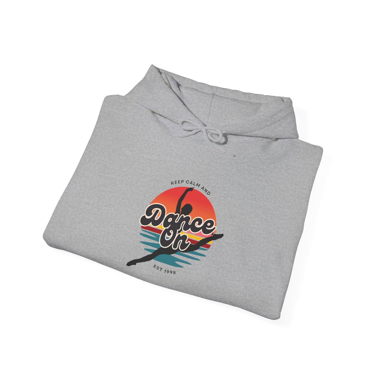 “Keep Calm and Dance On” Retro Hoodie – Unisex Dance-Inspired Hooded Sweatshirt for Dancers & Movement Lovers