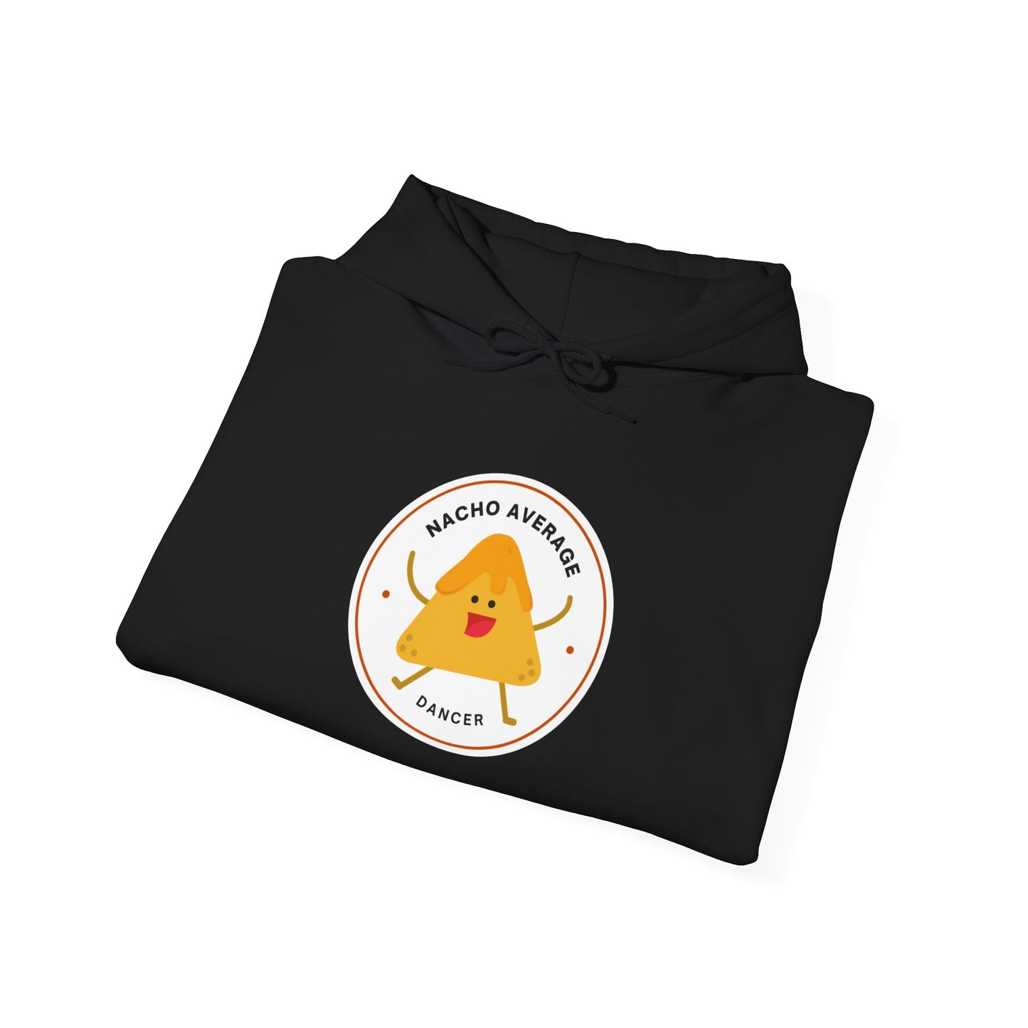 "Nacho Average Dancer" Unisex Hooded Sweatshirt – Funny Dance Pun Hoodie with Cute Nacho Graphic | Cozy Gift for Dancers & Food Lovers