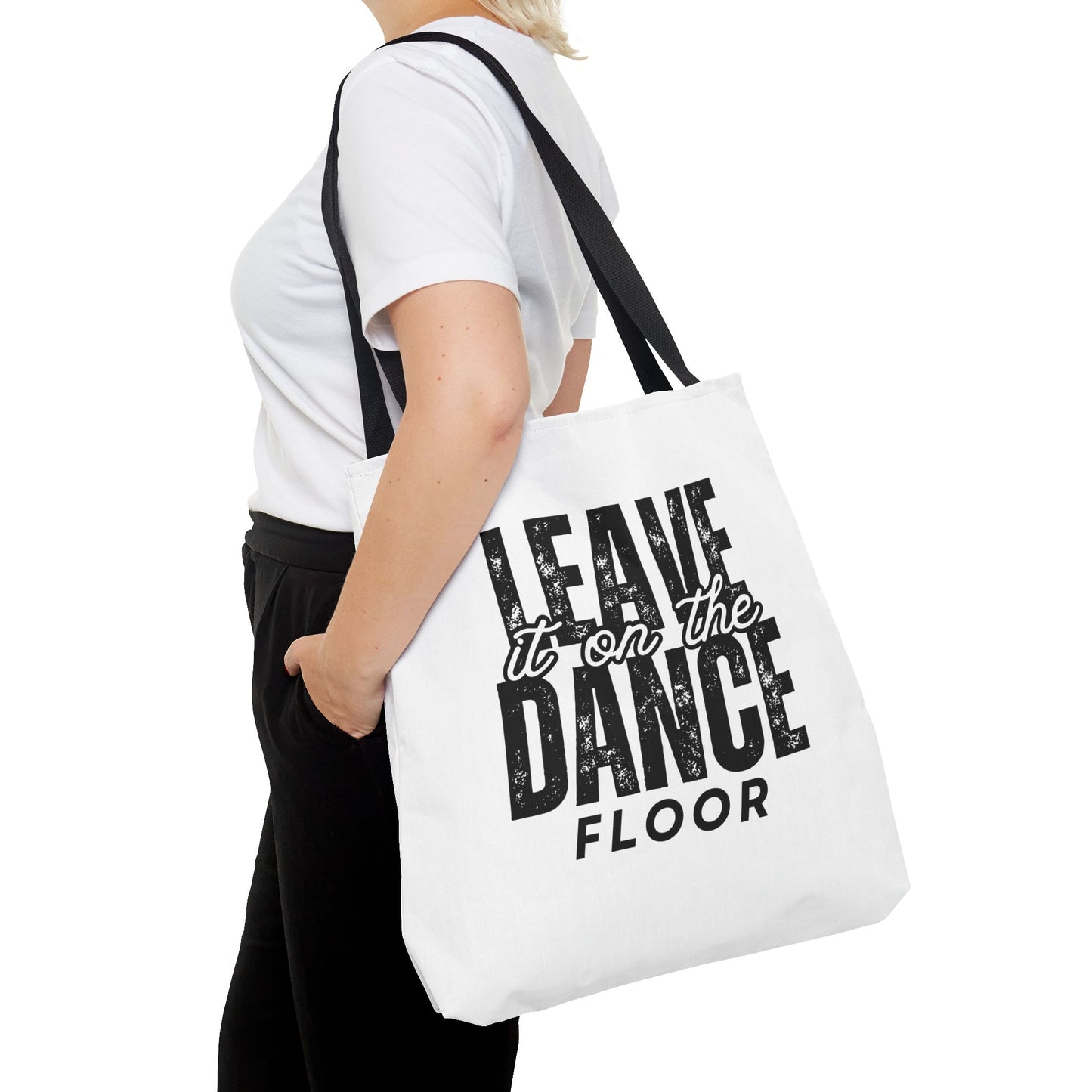 "Leave It on the Dance Floor" Canvas Tote Bag – Motivational Dance Quote Bag for Dancers, Rehearsals, and Everyday Use