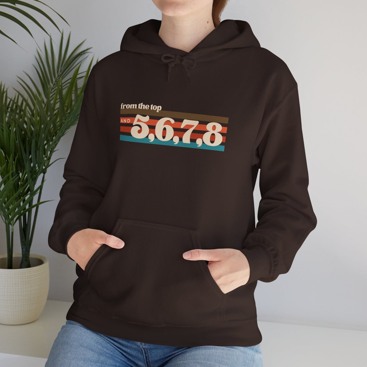 "From the Top and 5, 6, 7, 8" Unisex Hooded Sweatshirt – Retro Dance Rehearsal Hoodie for Dancers & Choreographers