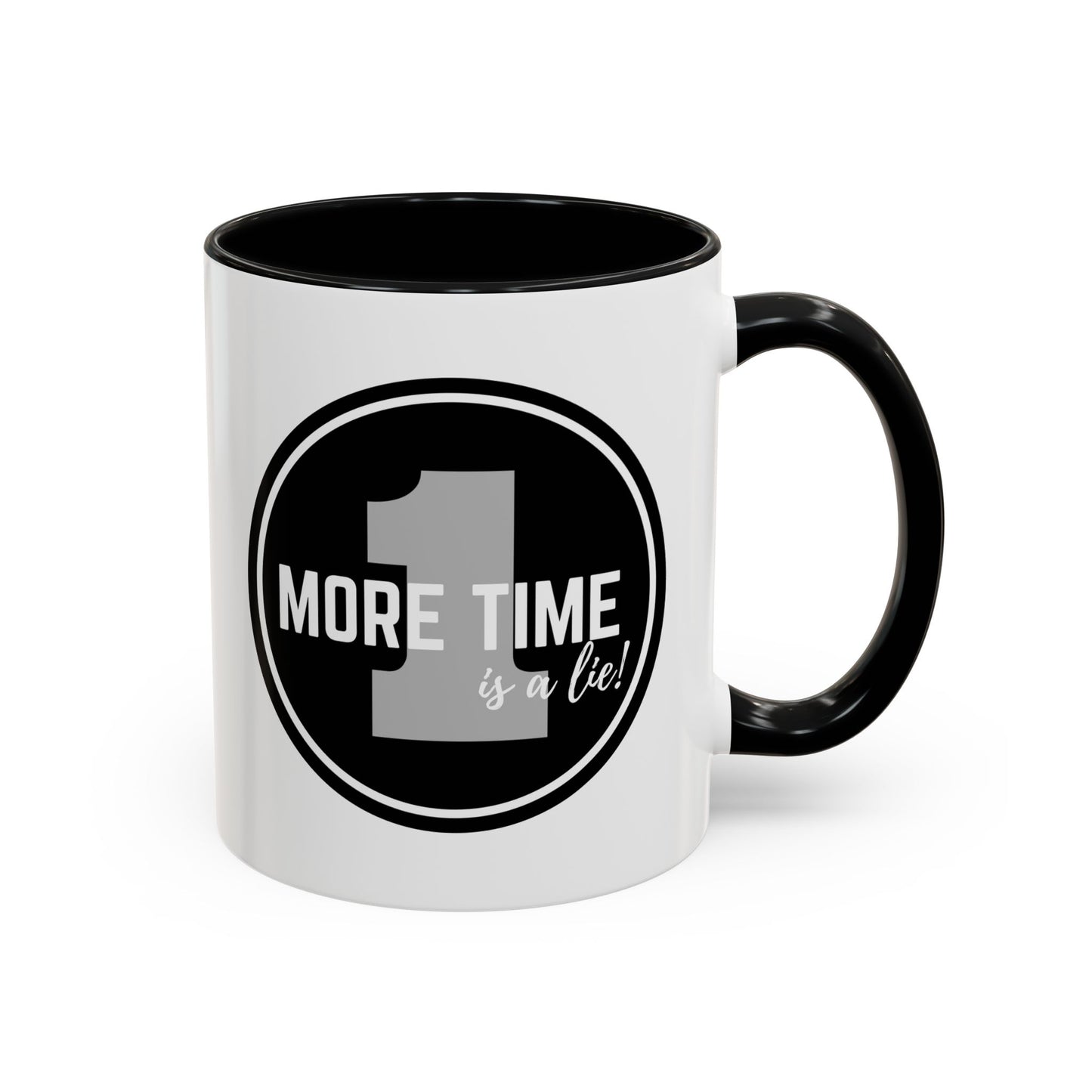 "One More Time is a Lie" Dance Quote Accent Coffee Mug – Bold Emblem Graphic Ceramic Cup