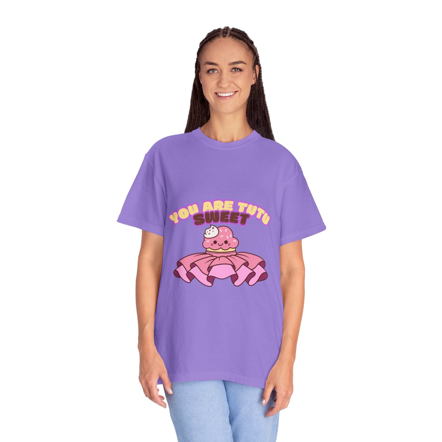 “You Are Tutu Sweet” T-Shirt – Kawaii Cupcake Dance Pun Unisex Garment-Dyed Tee 🧁💖